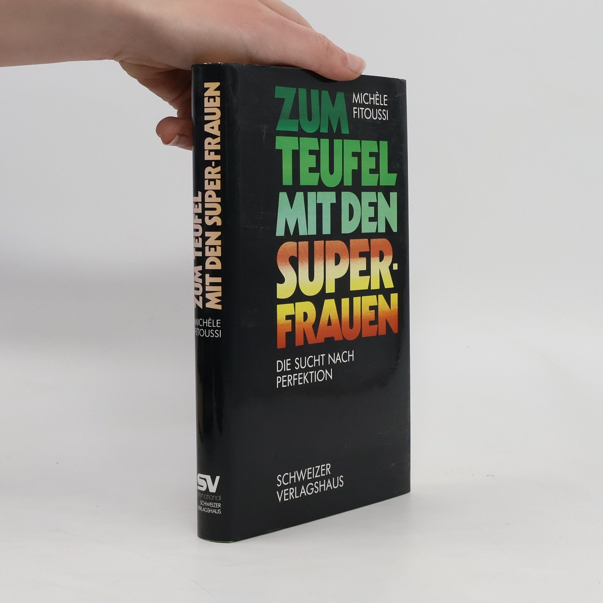 Michèle Fitoussi Zum Teufel mit den Superfrauen