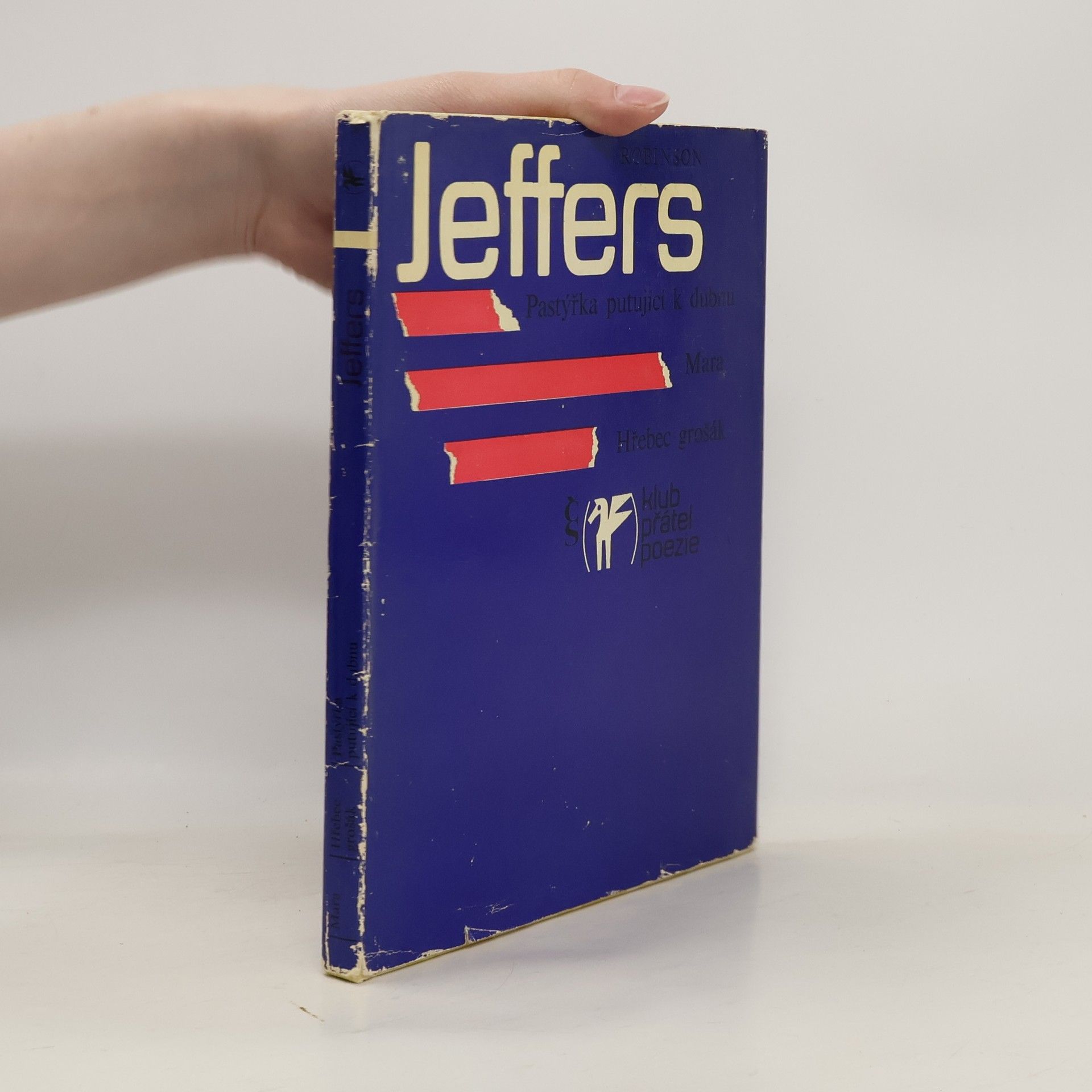 Robinson Jeffers Pastýřka putující k dubnu. Mara. Hřebec grošák