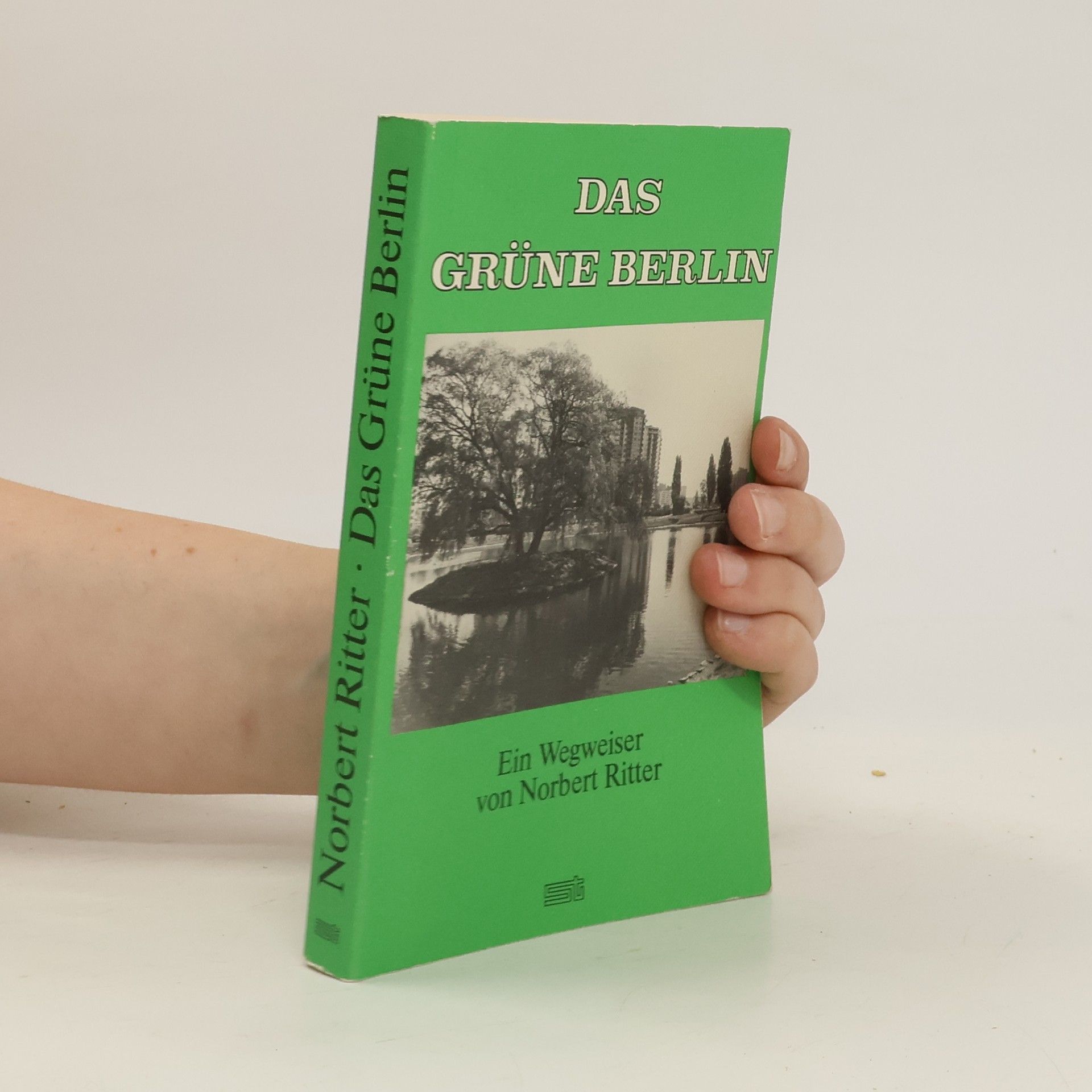 Norbert Ritter Wegweiser durch das grüne Berlin