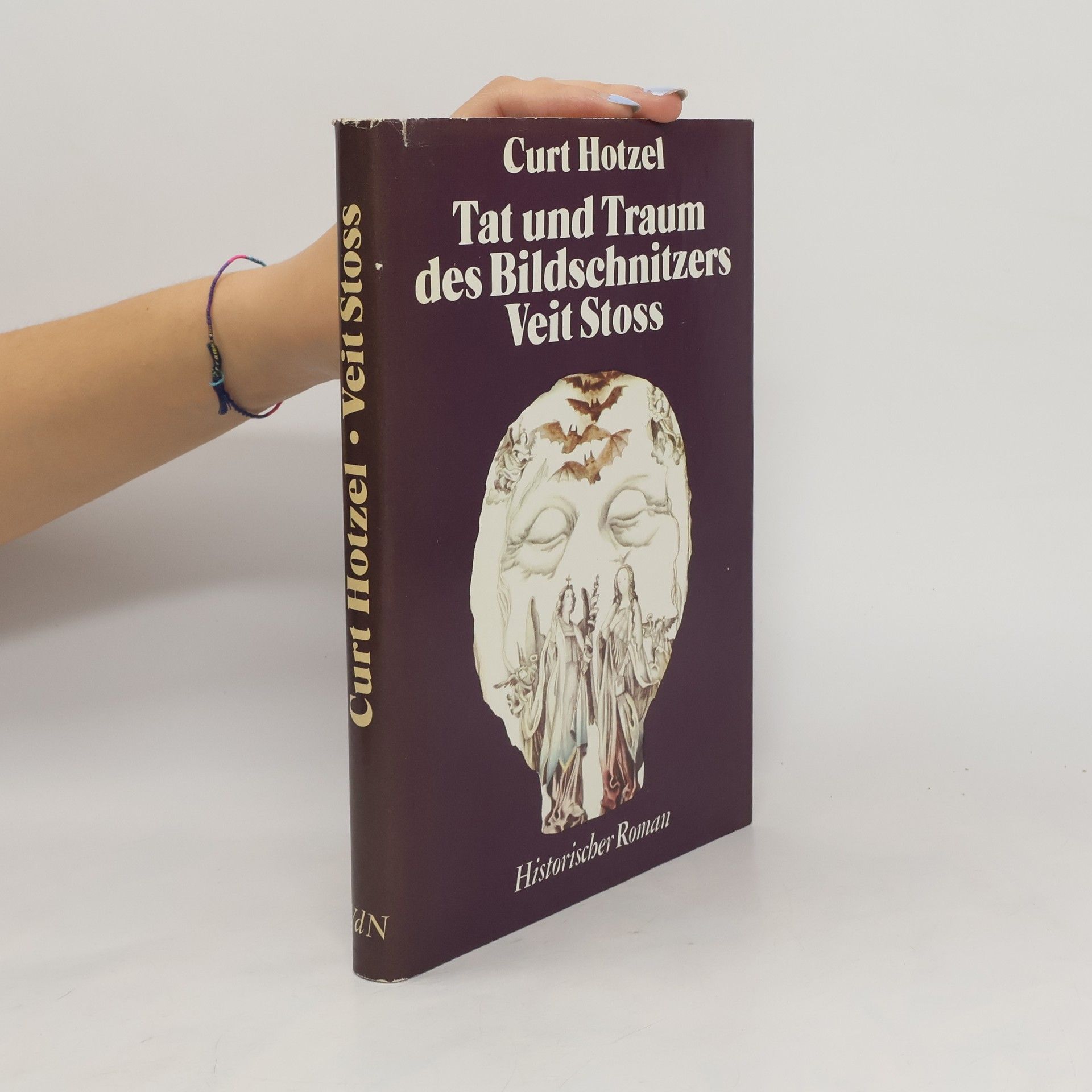 Curt Hotzel Tat und Traum des Bildschnitzers Veit Stoss