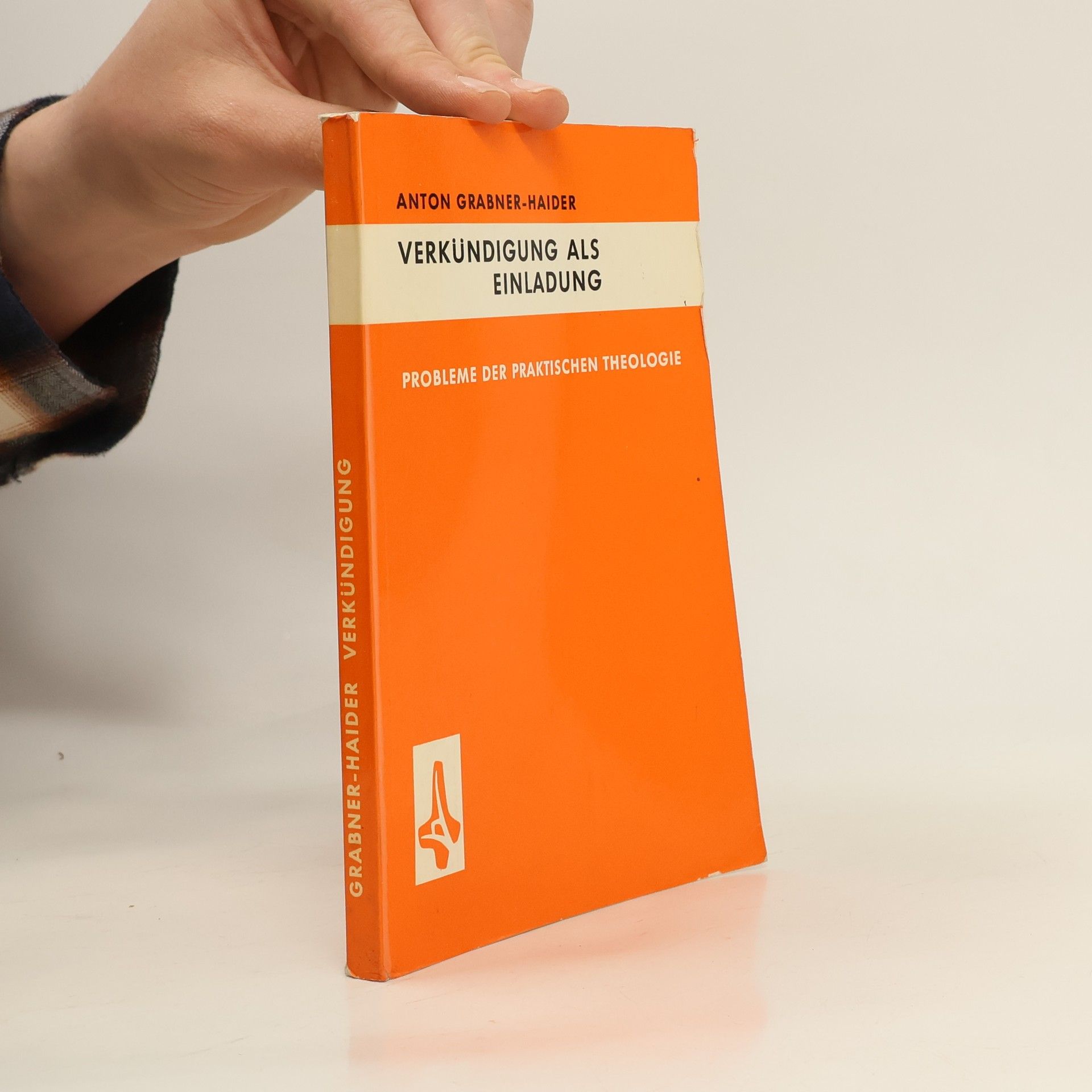 Anton Grabner-Haider Verkündigung als Einladung