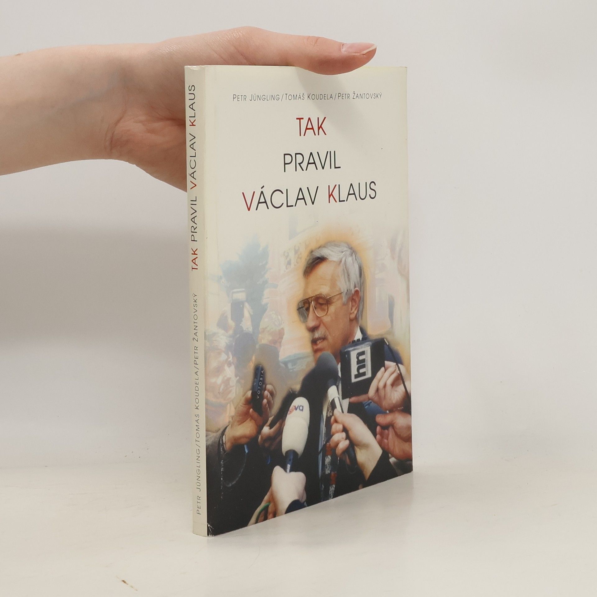 Václav Klaus Tak pravil Václav Klaus