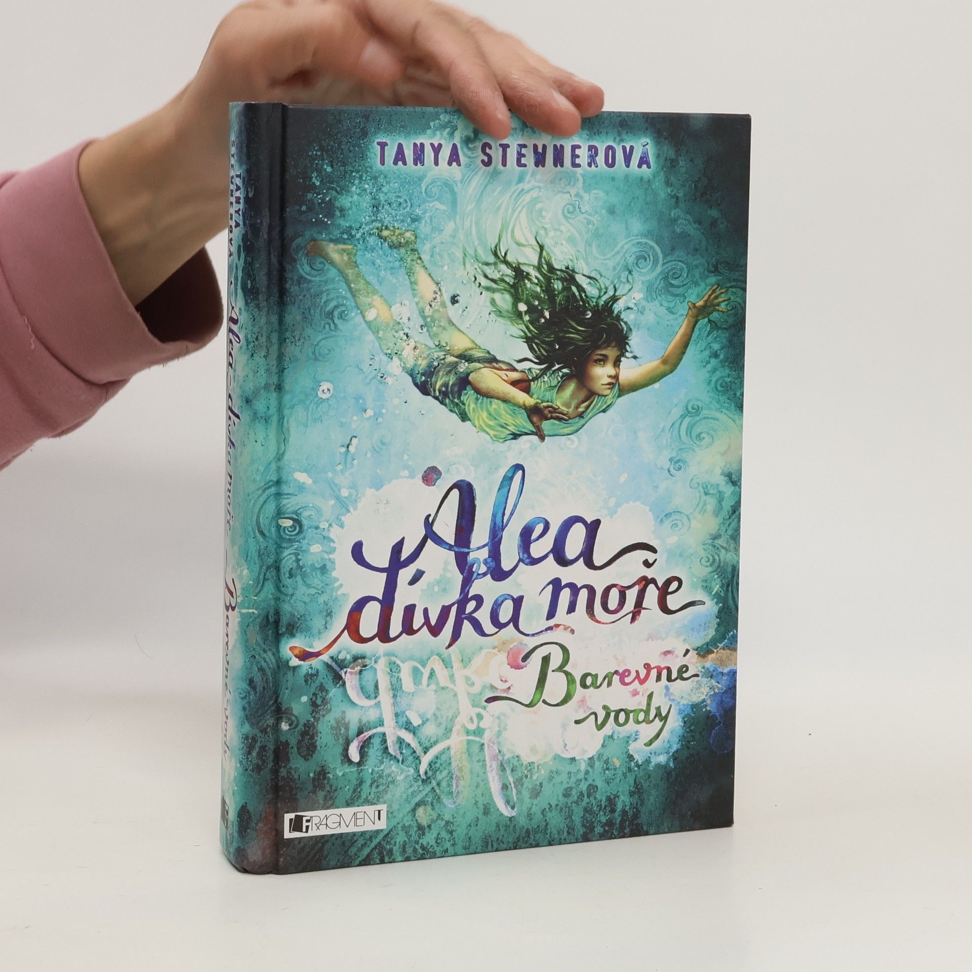 Tanya Stewner Alea, dívka moře. Barevné vody