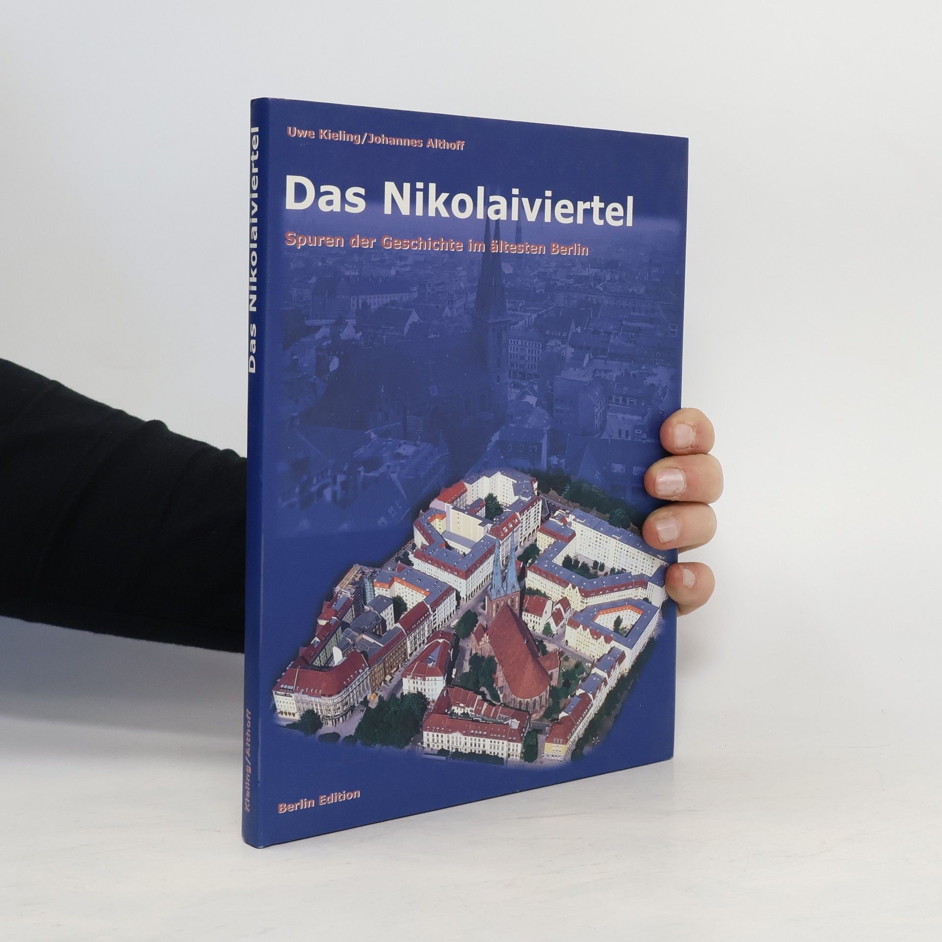 Uwe Kieling Das Nikolaiviertel