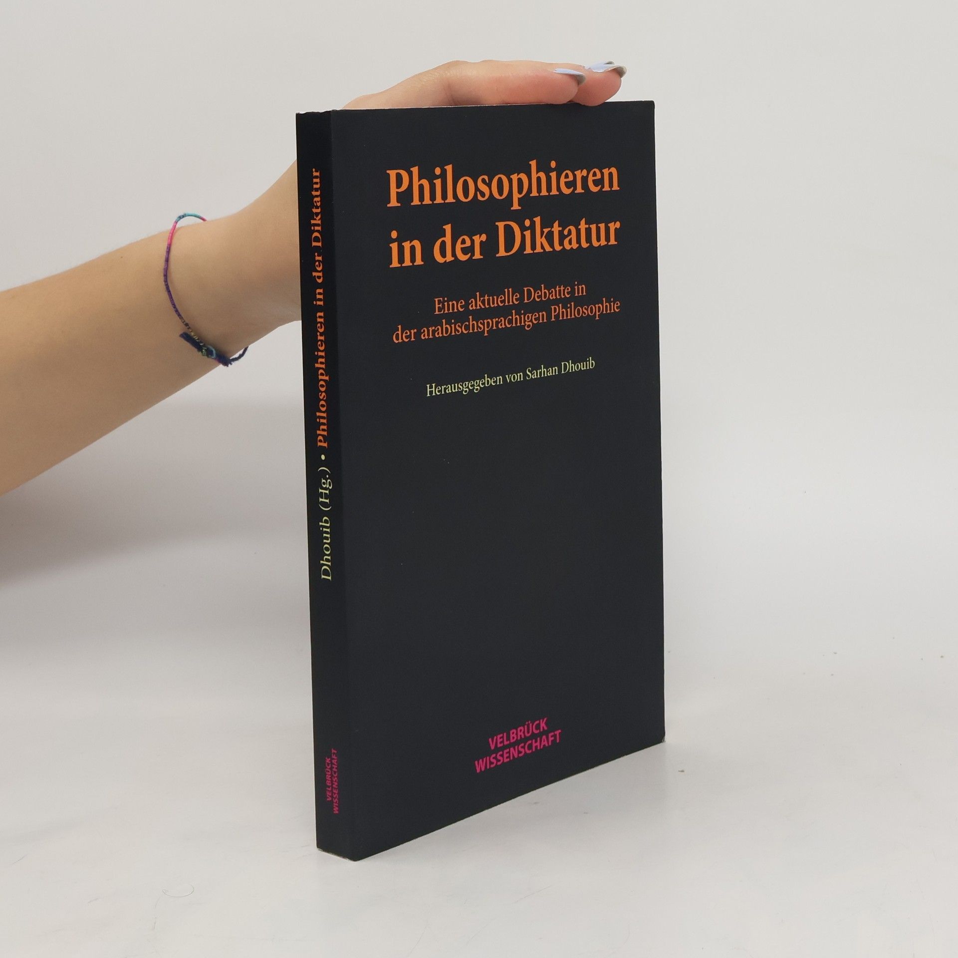 Sarhan Dhouib Philosophieren in der Diktatur