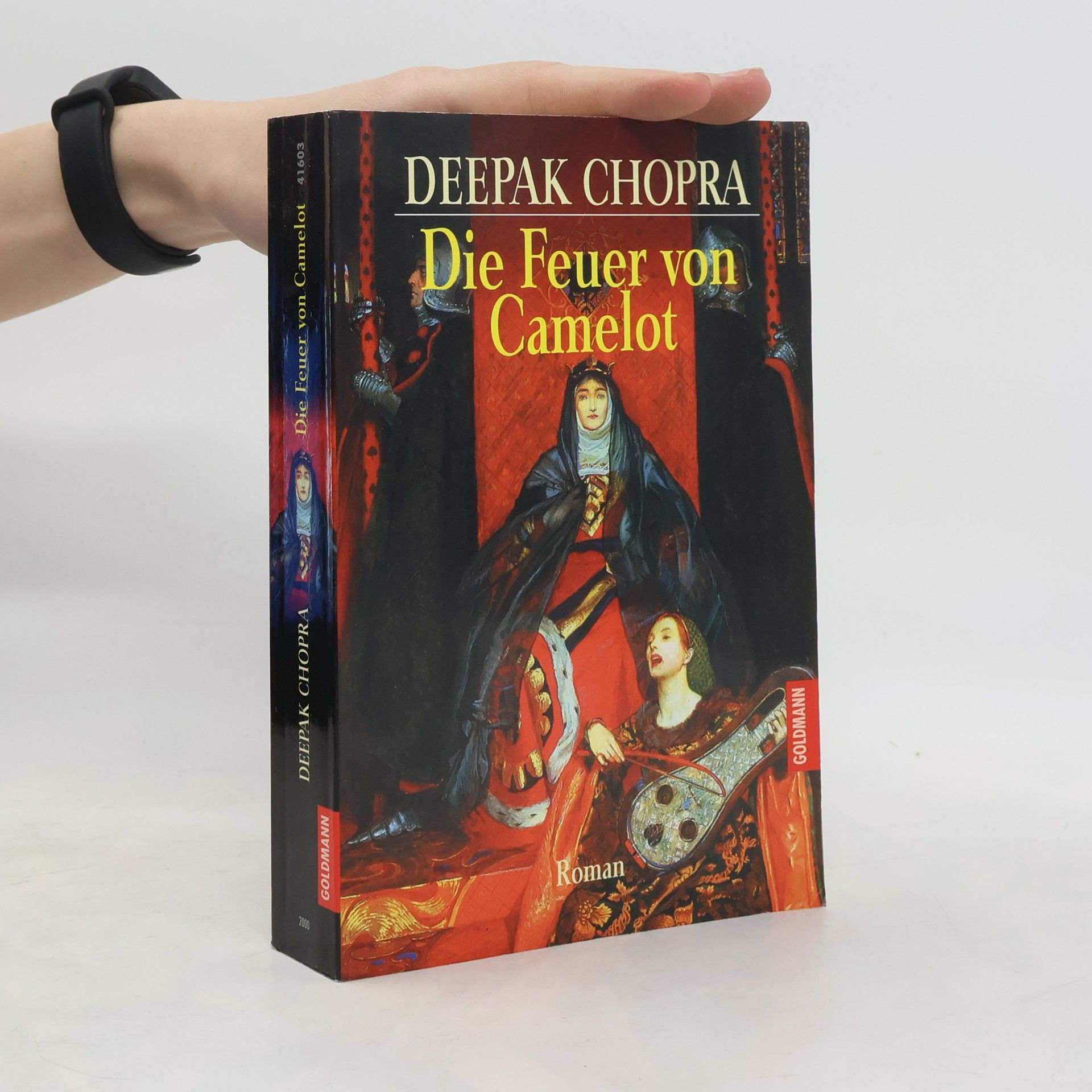 Deepak Chopra Die Feuer von Camelot. Roman