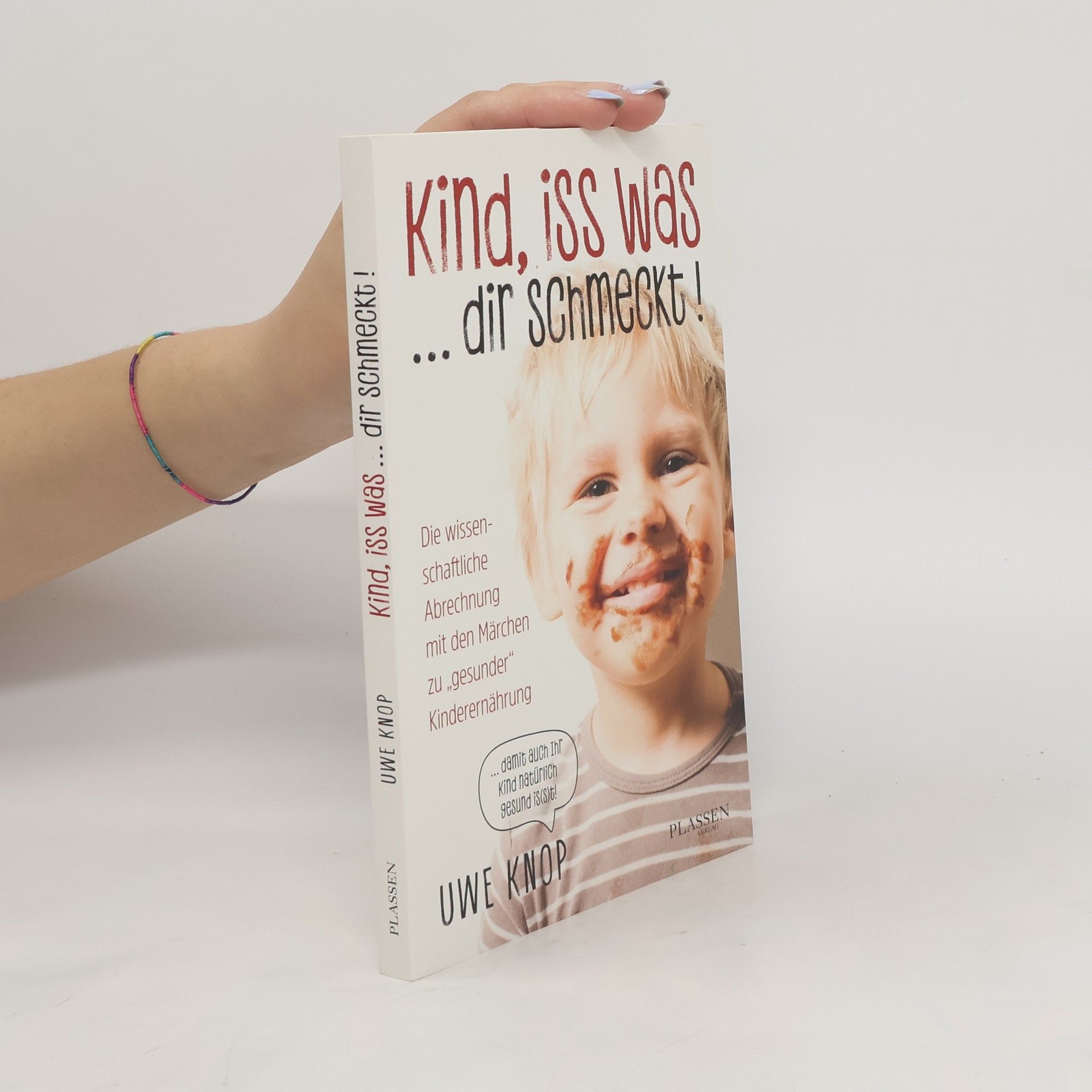 Uwe Knop Kind, iss was ... dir schmeckt!