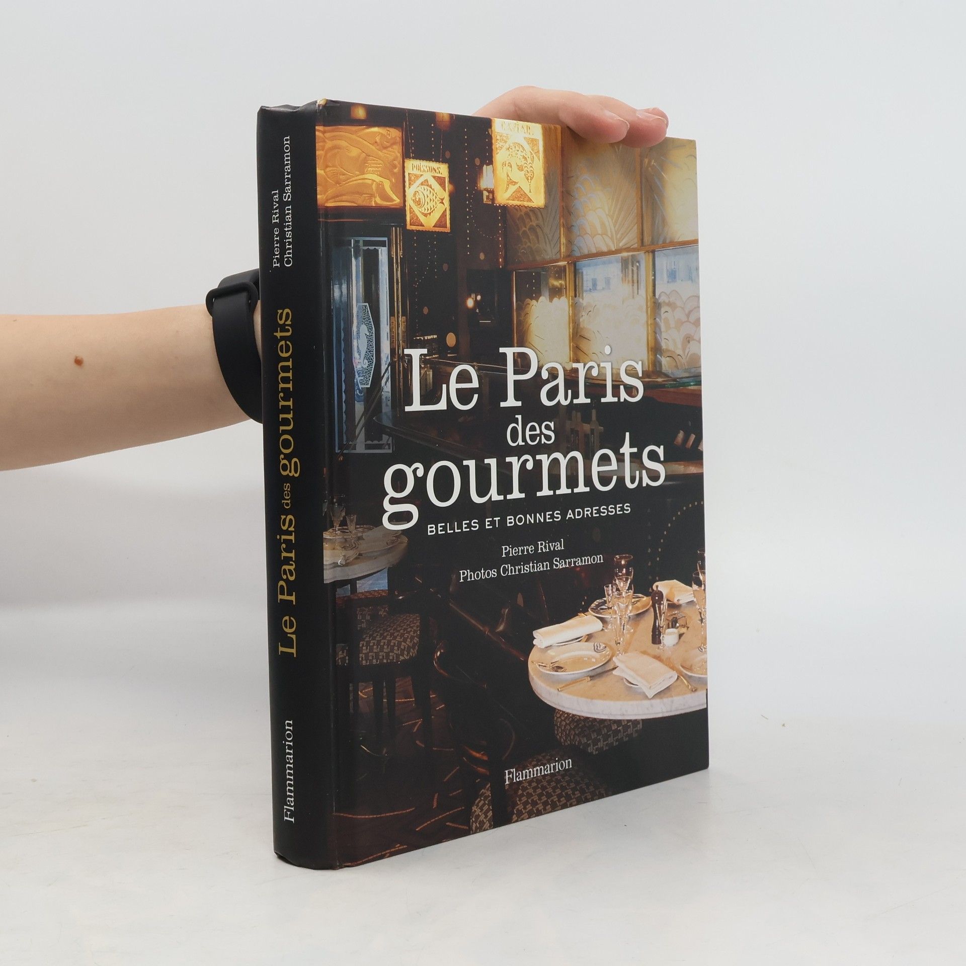 Pierre Rival Le Paris des gourmets