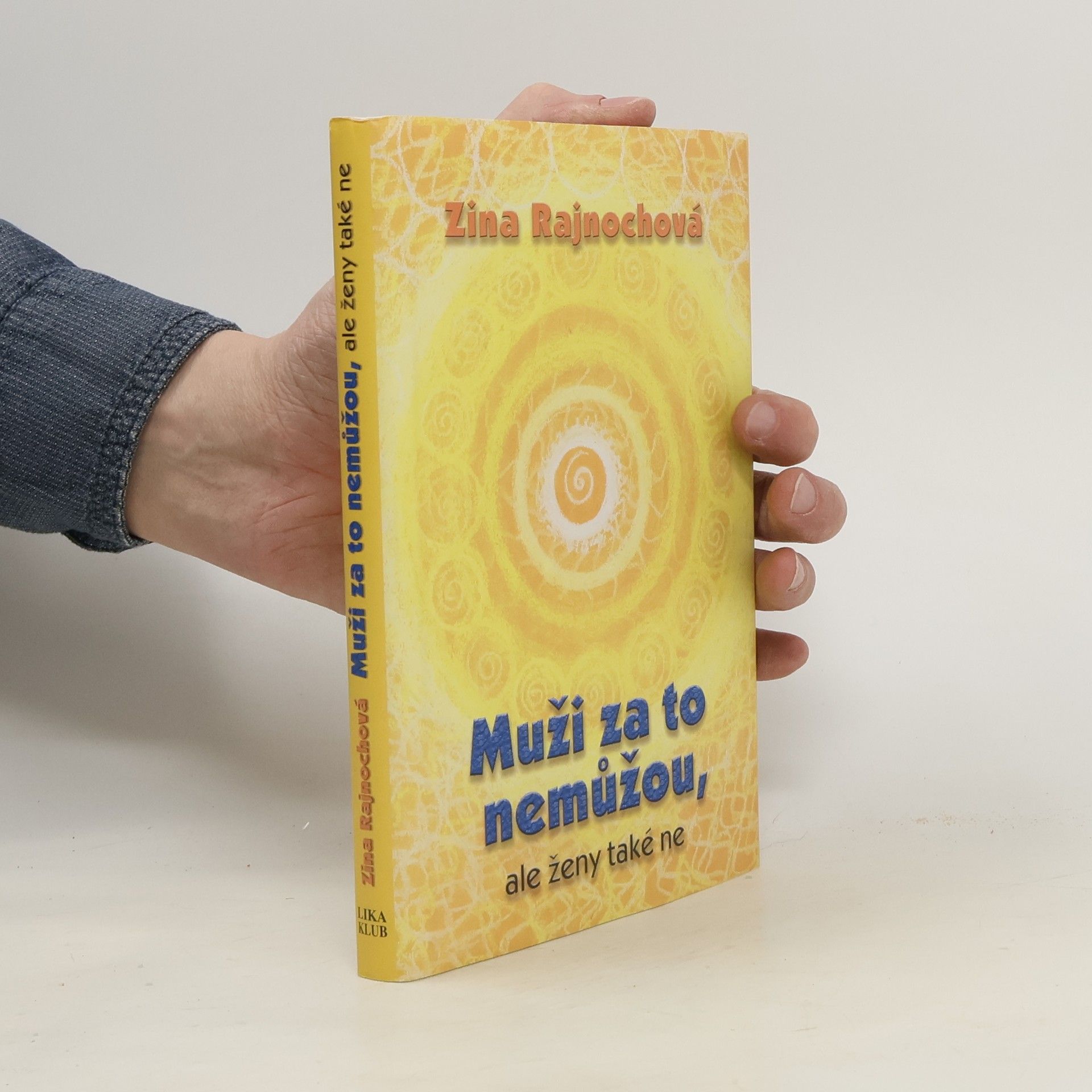 Zina Rajnochová Muži za to nemůžou, ale ženy také ne
