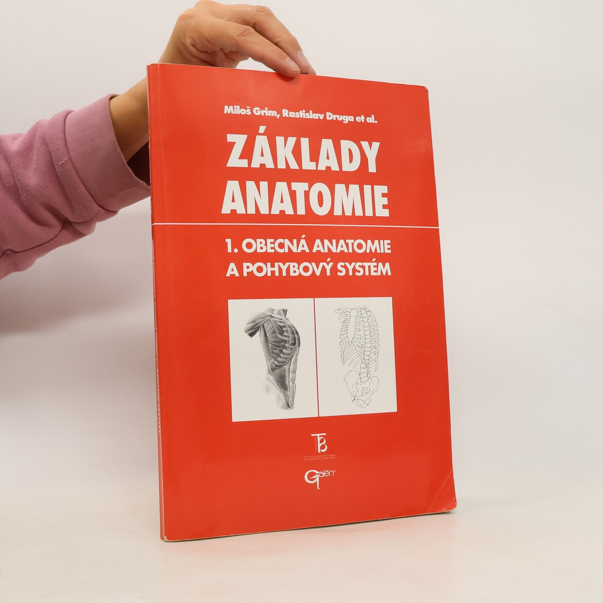 Miloš Grim Základy anatomie 1. Obecná anatomie a pohybový systém