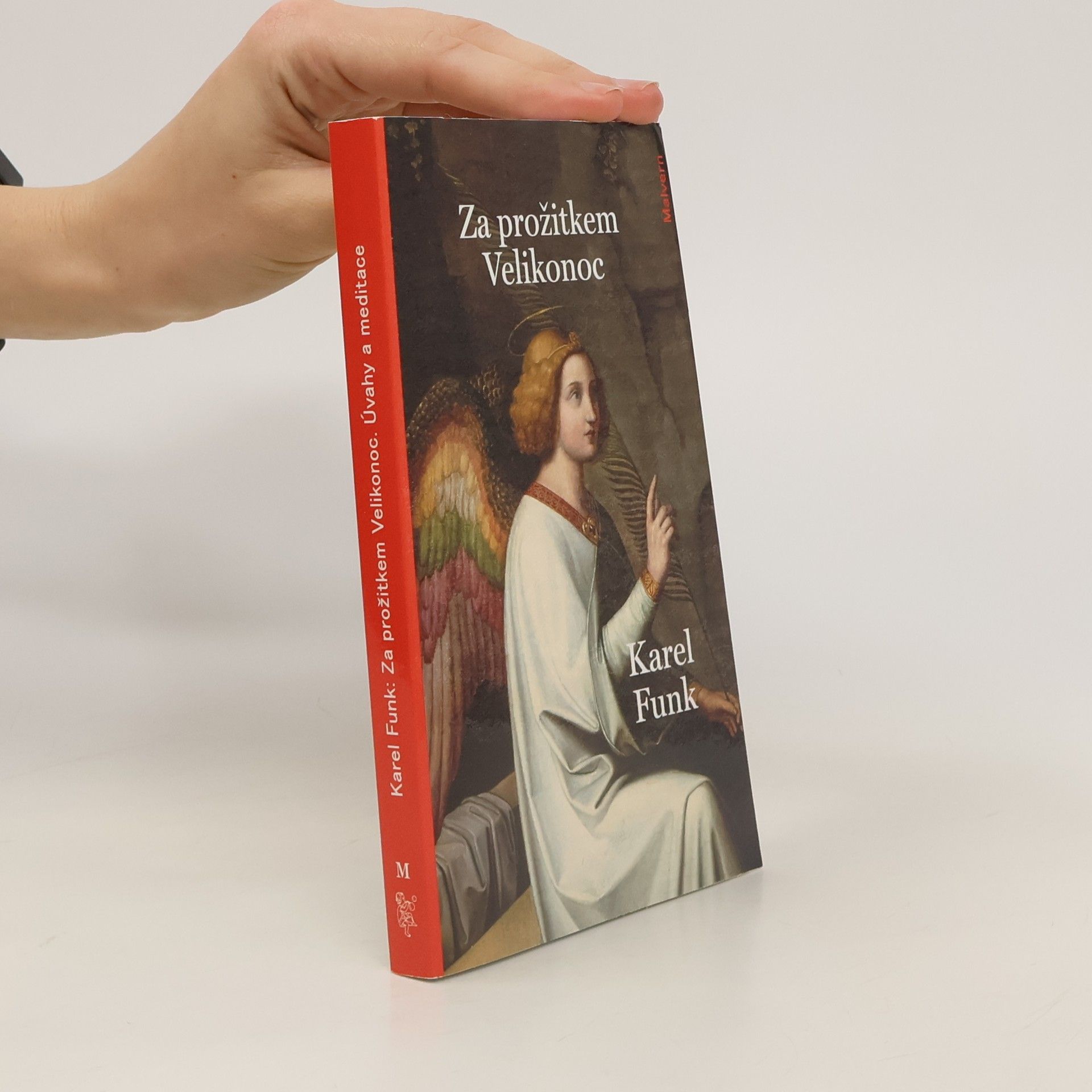 Karel Funk Za prožitkem Velikonoc - Velikonoční úvahy a meditace