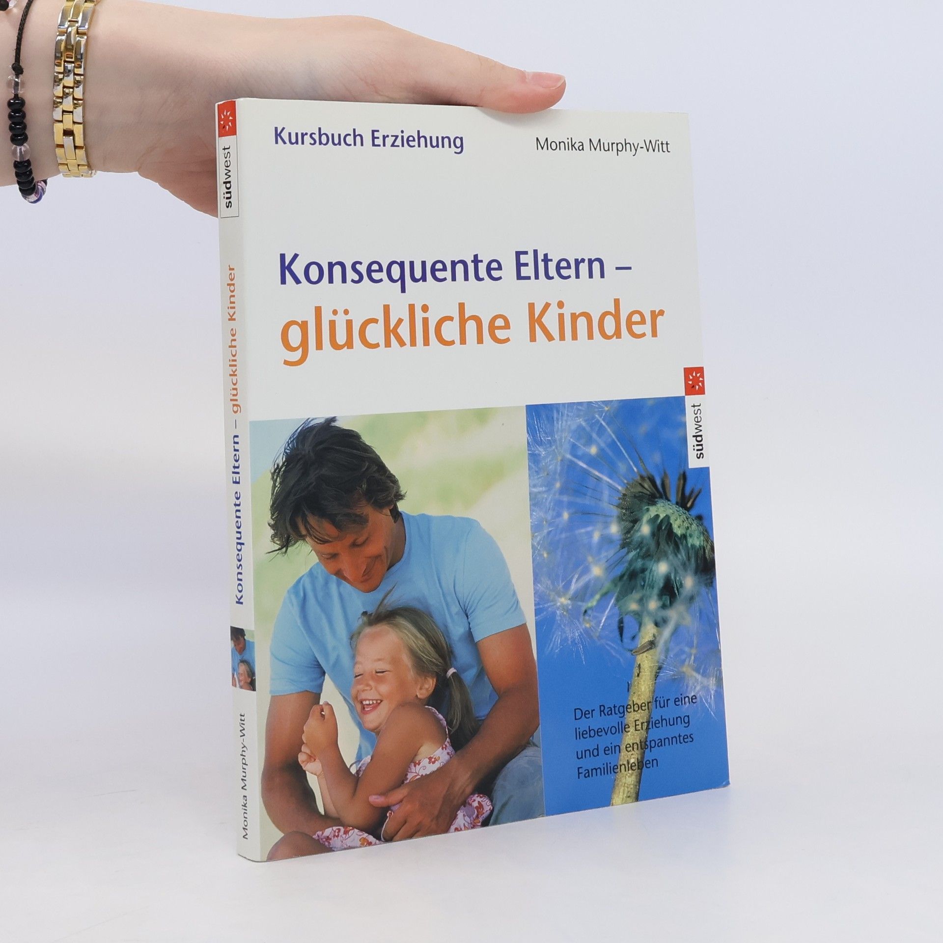 Monika Murphy Witt Konsequente Eltern - glückliche Kinder
