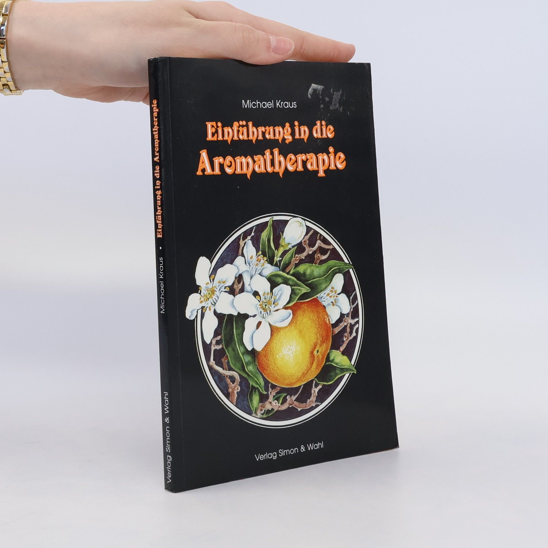 Michael Kraus Einführung in die Aromatherapie