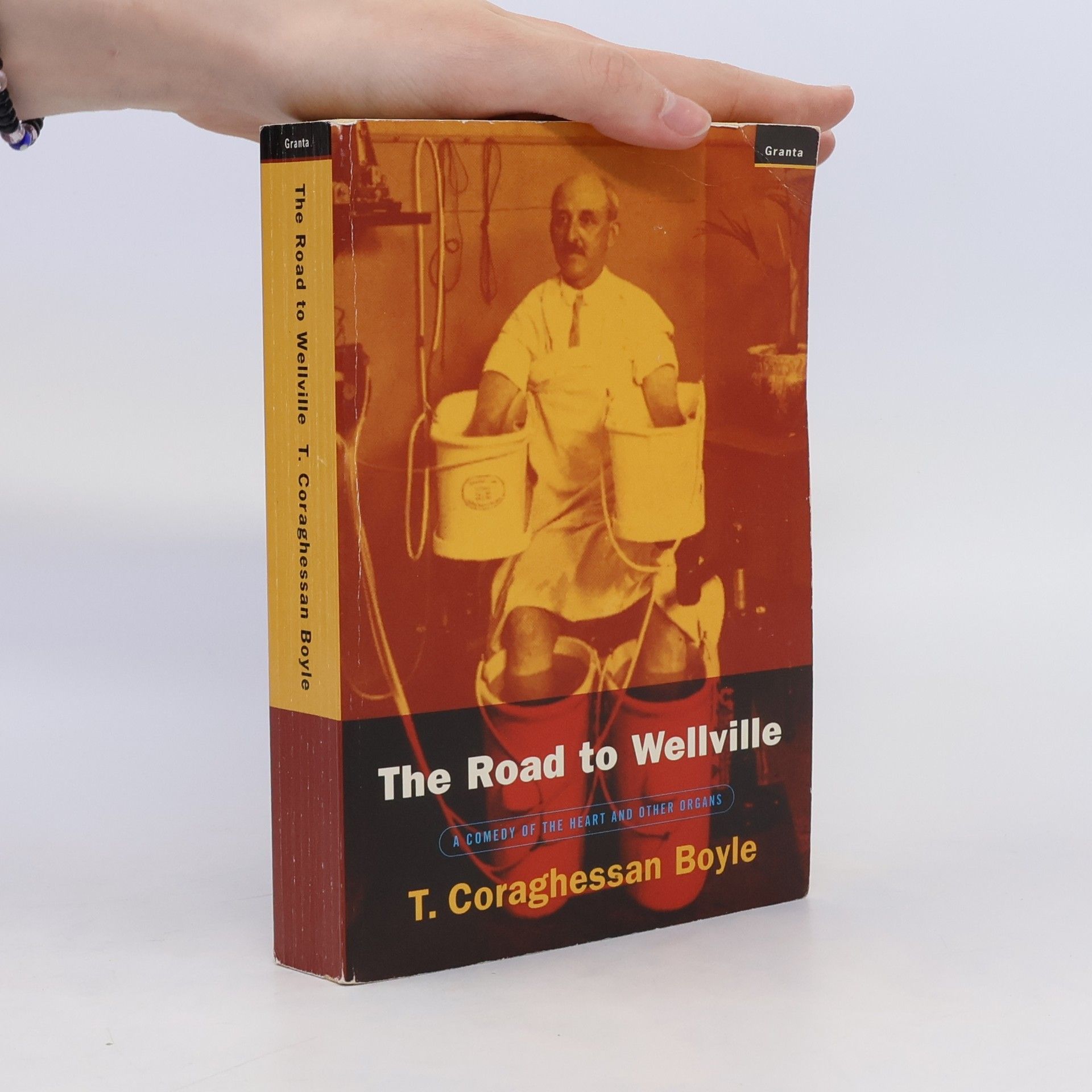 T. Coraghessan Boyle THE ROAD TO WELLVILLE. A COMEDY OF THE HEART AND OTHER ORGANS
