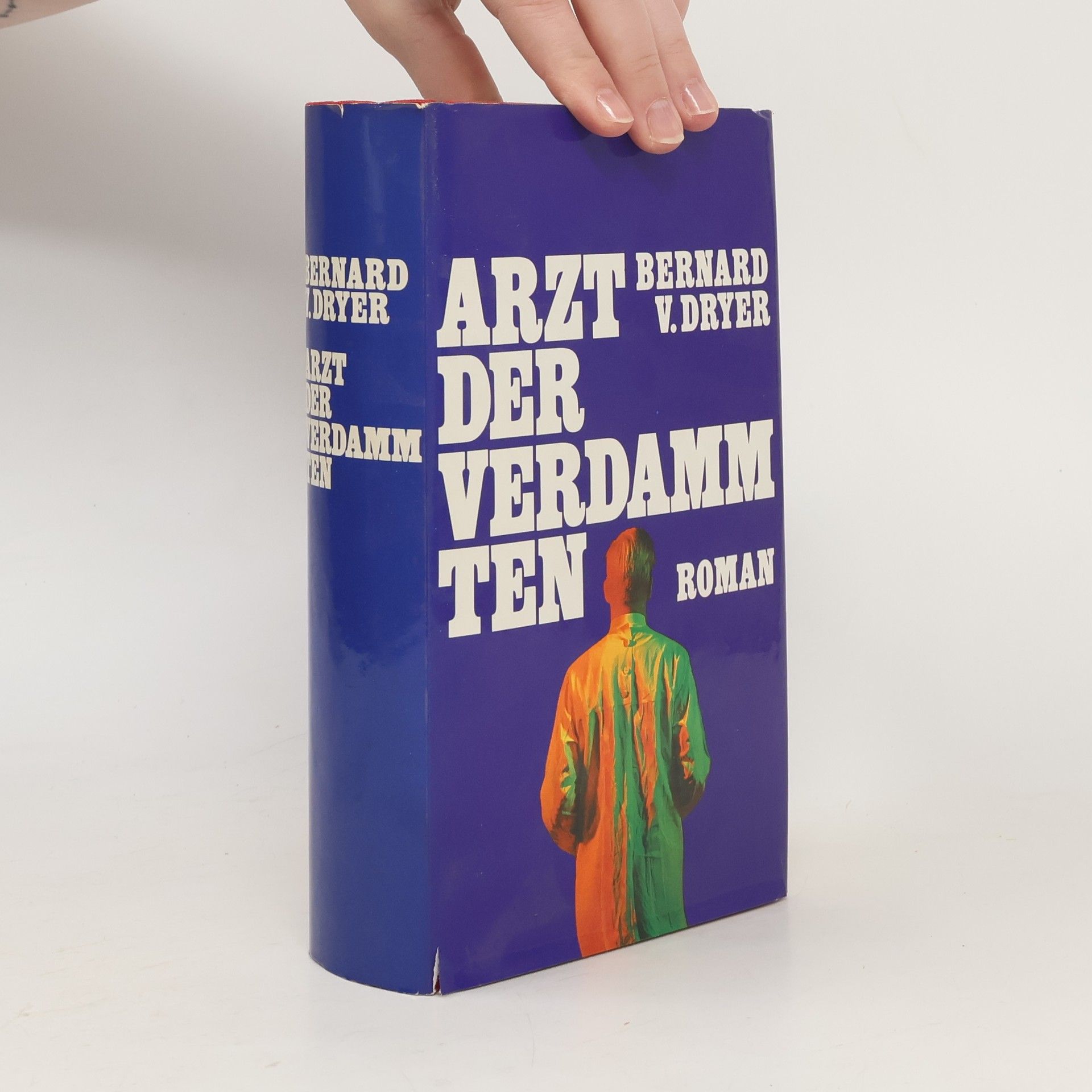 Bernard Victor Dryer Arzt der Verdammten