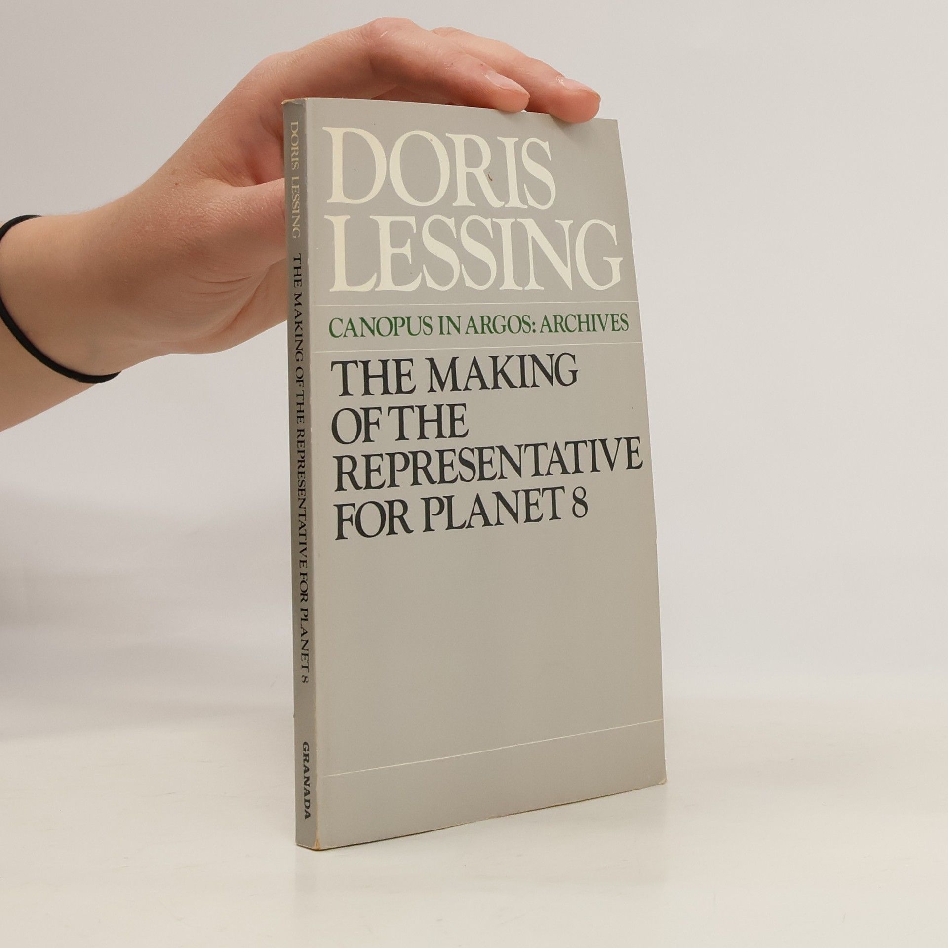 Doris Lessing The Making of the Representative for Planet 8
