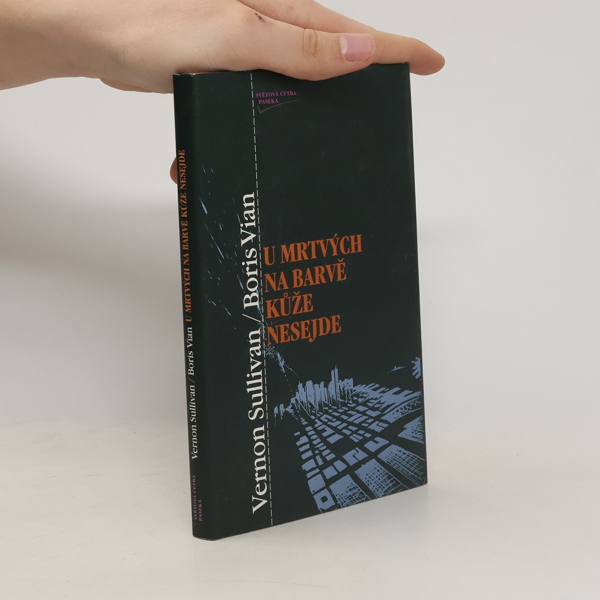 Boris Vian U mrtvých na barvě kůže nesejde