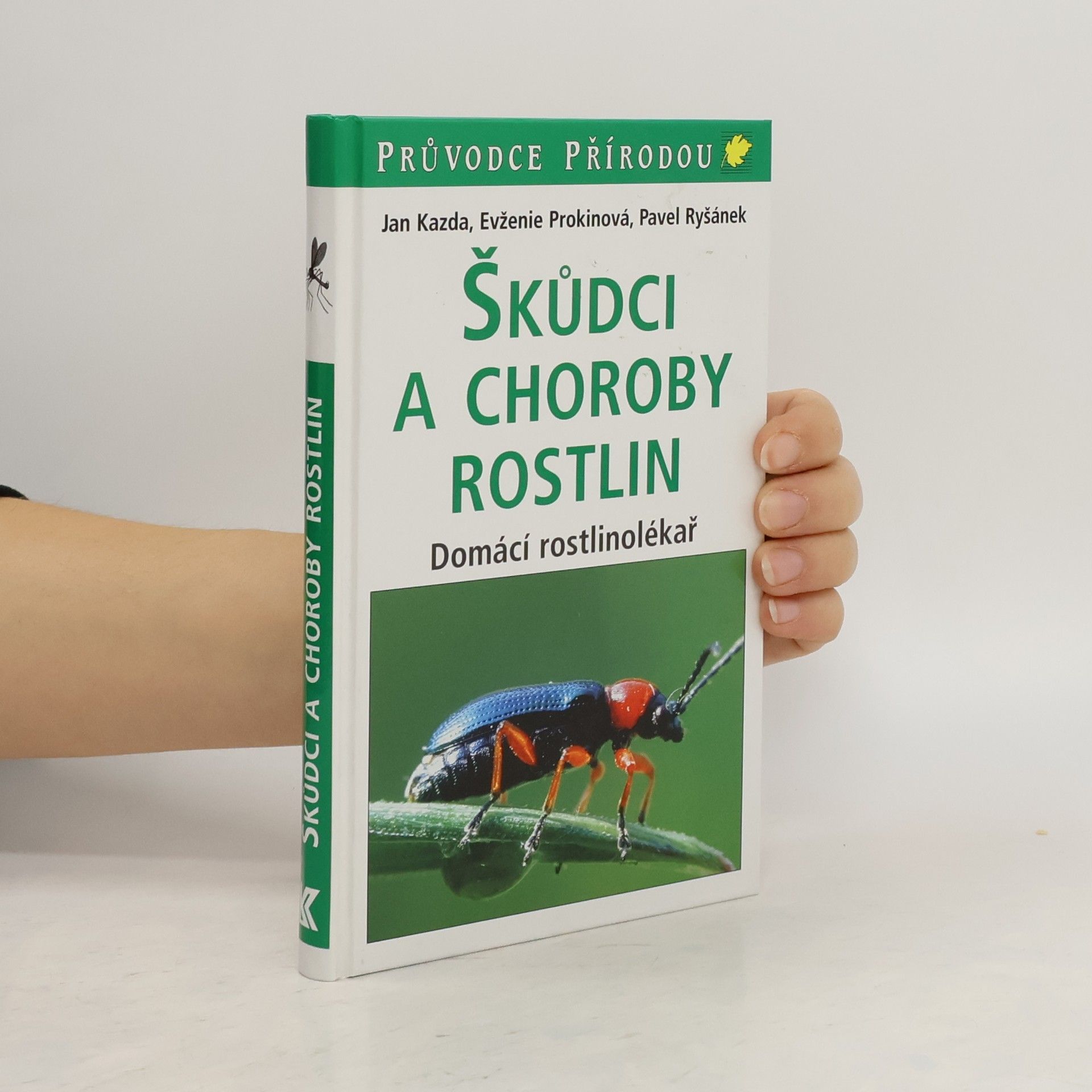 Jan Kazda Škůdci a choroby rostlin : domácí rostlinolékař