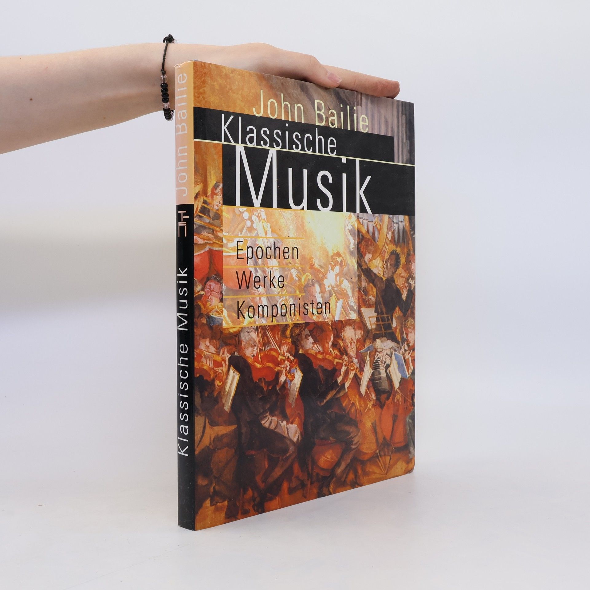 John Bailie Klassische Musik. Epochen, Werke, Komponisten