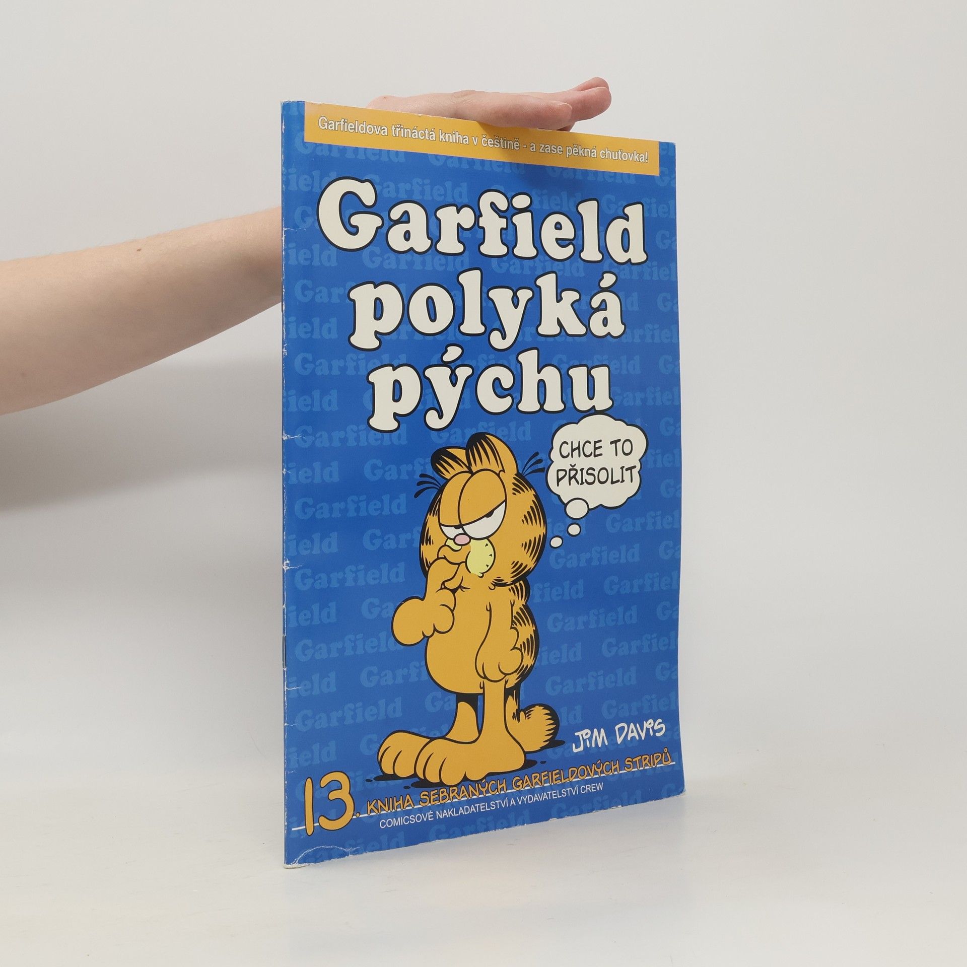 Jim Davis Garfield polyká pýchu