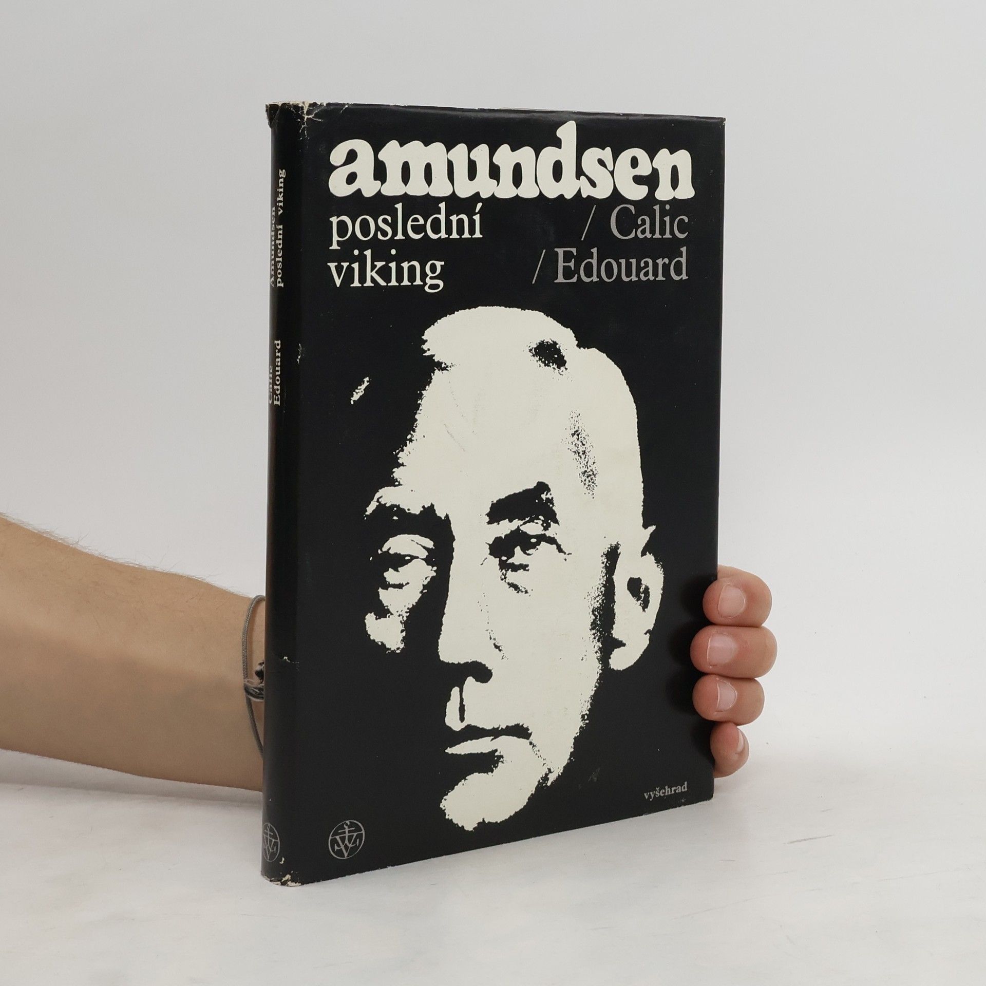 Edouard Calic Amundsen. Poslední viking