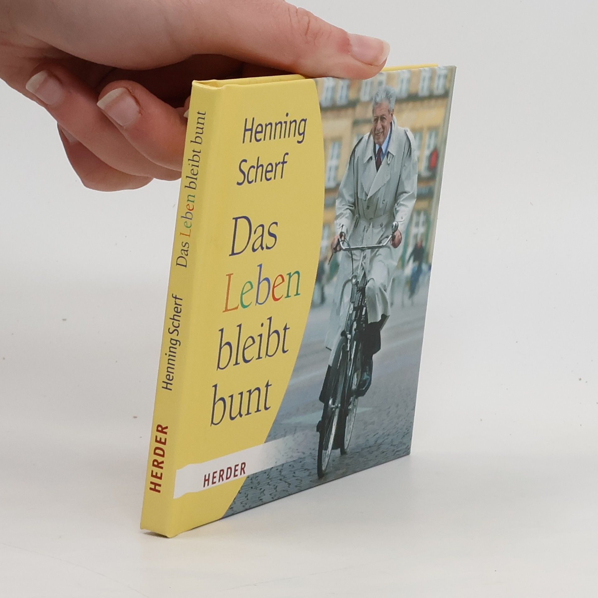 Henning Scherf Das Leben bleibt bunt