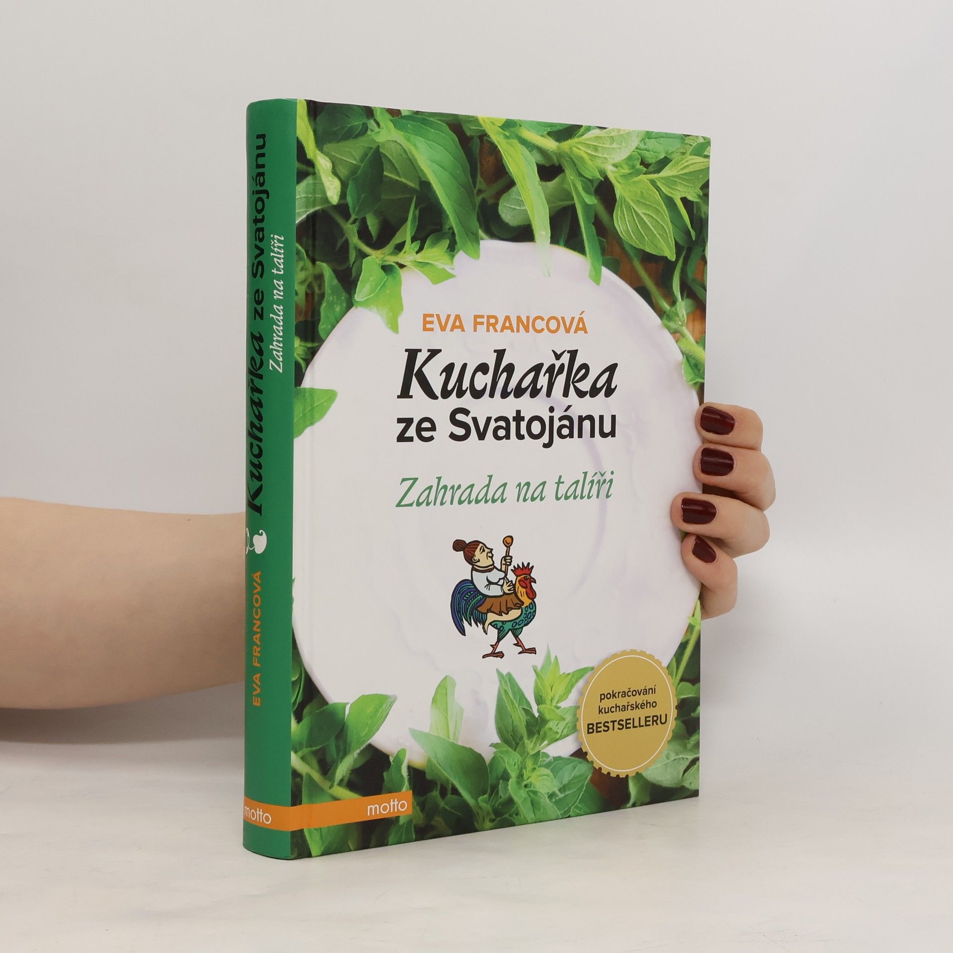 Eva Francová Kuchařka ze Svatojánu. Zahrada na talíři