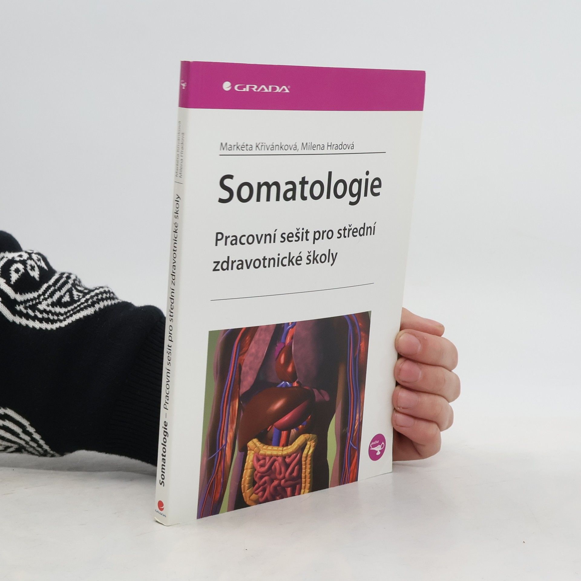 Markéta Křivánková Somatologie - Pracovní sešit pro střední zdravotnické školy