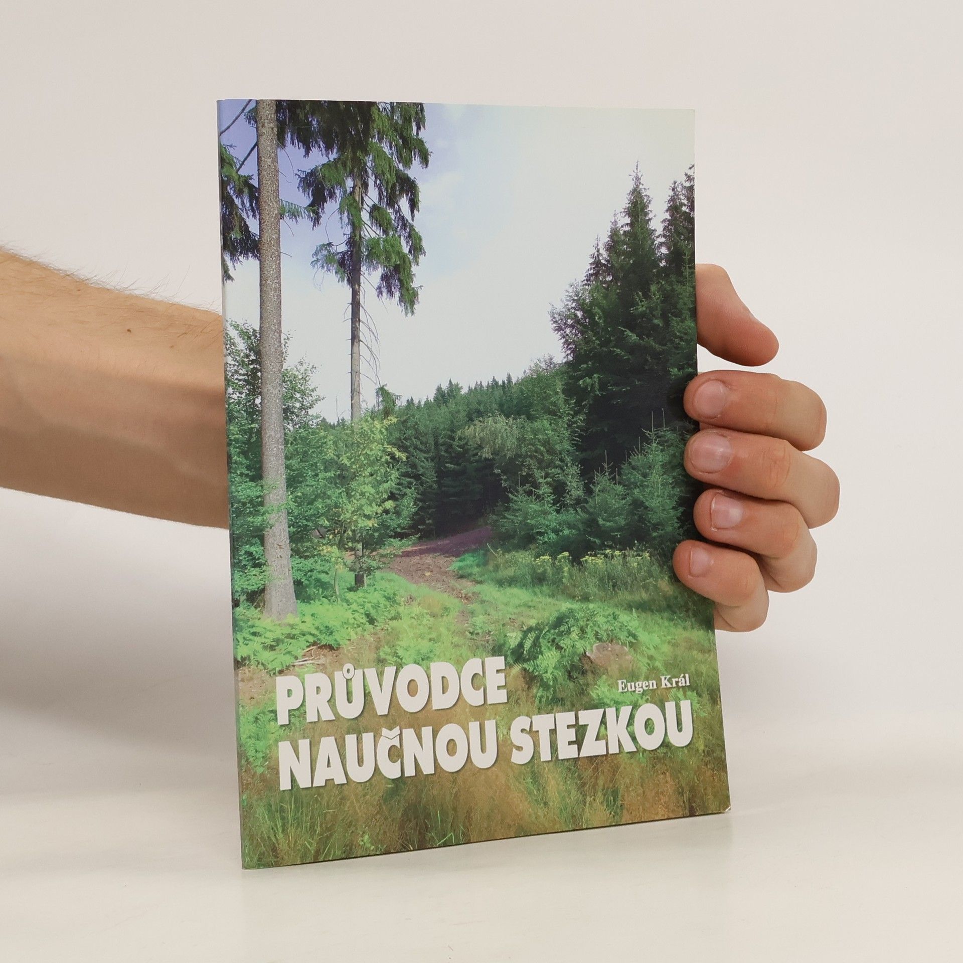 Eugen Král Průvodce naučnou stezkou