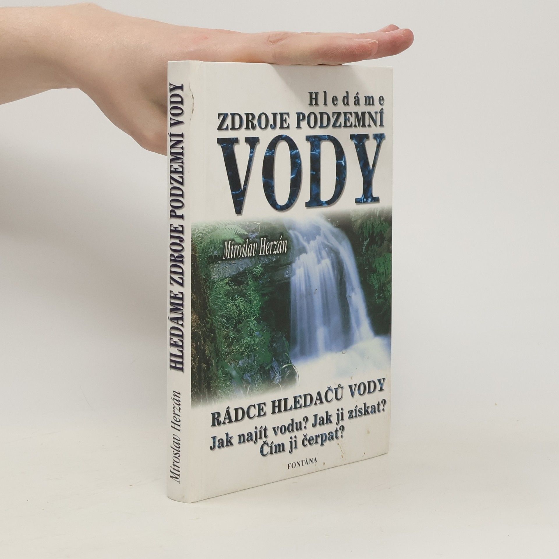 Miroslav Herzán Hledáme zdroje podzemní vody