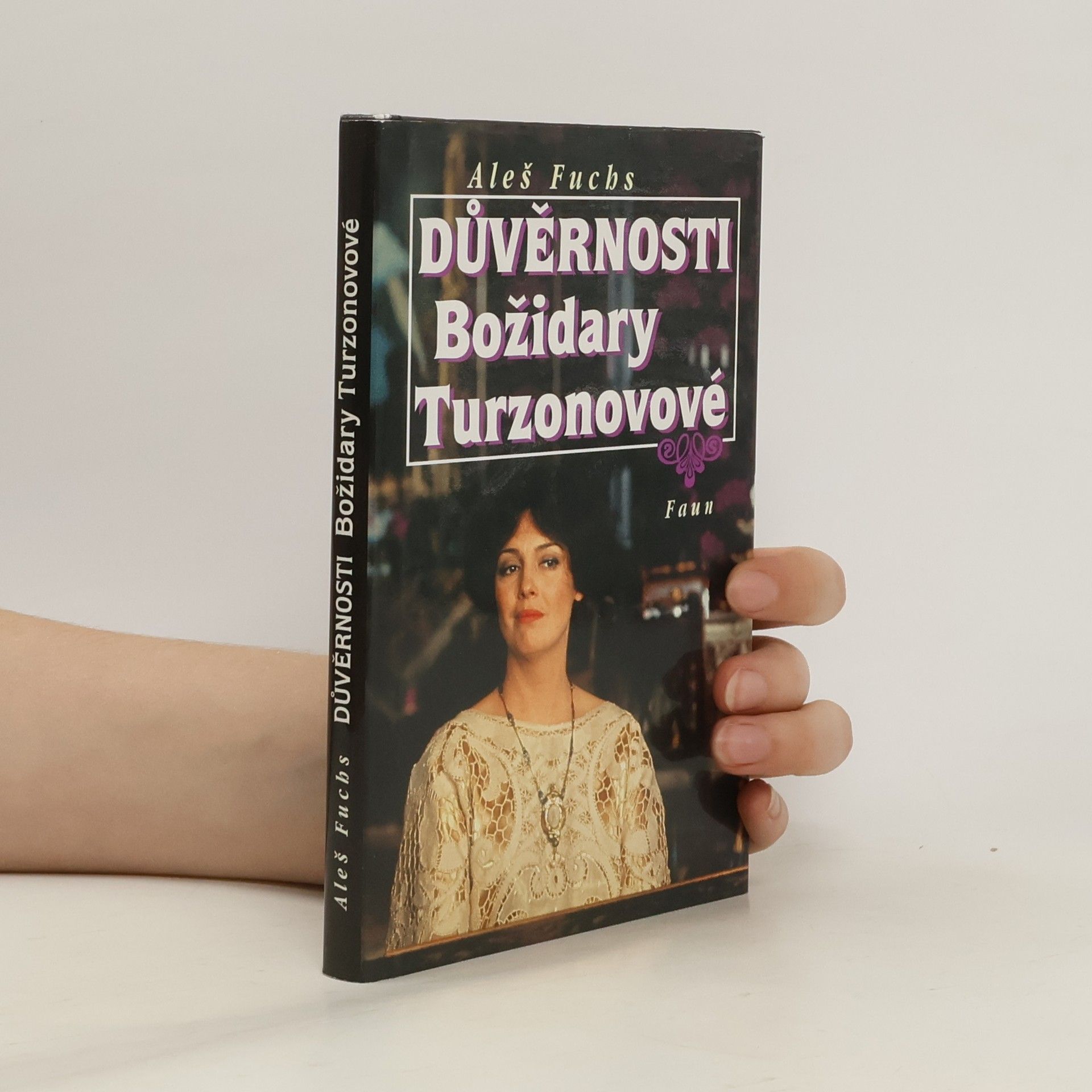 Aleš Fuchs Důvěrnosti Božidary Turzonovové