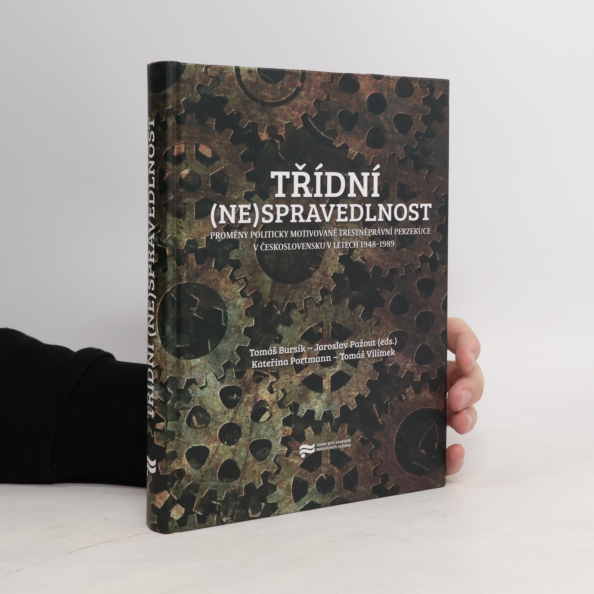Tomáš Bursík Třídní (ne)spravedlnost