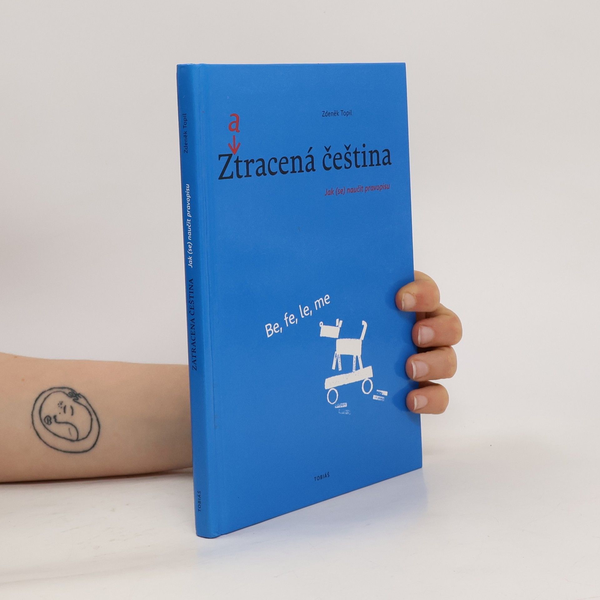 Zdeněk Topil Zatracená čeština
