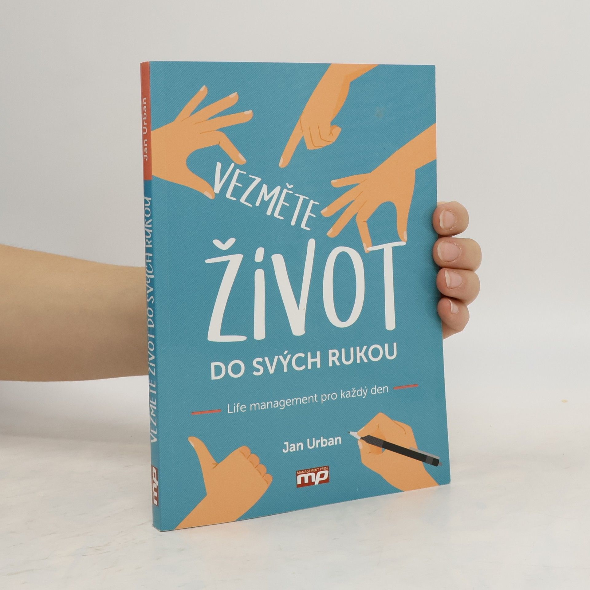 Jan Urban Vezměte život do svých rukou