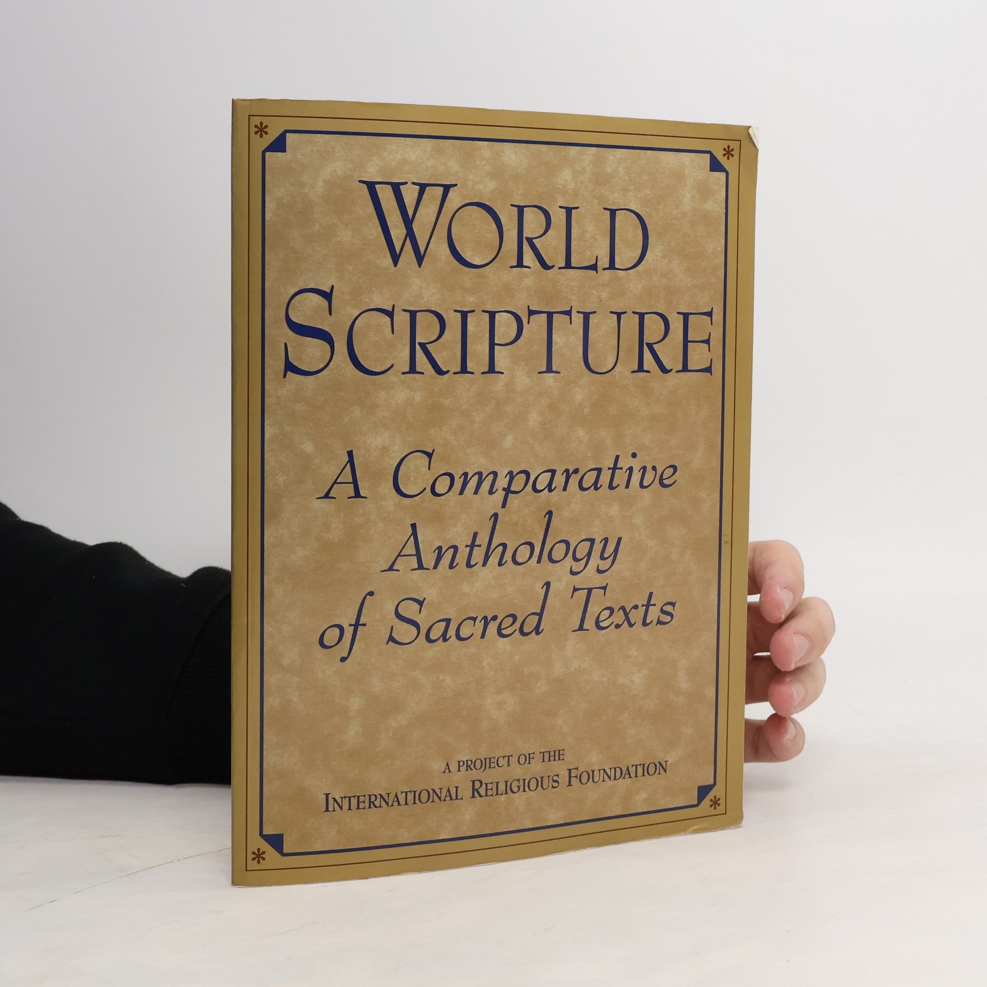 Andrew Wilson World Scripture. A Comparative Anthology of Sacred Texts