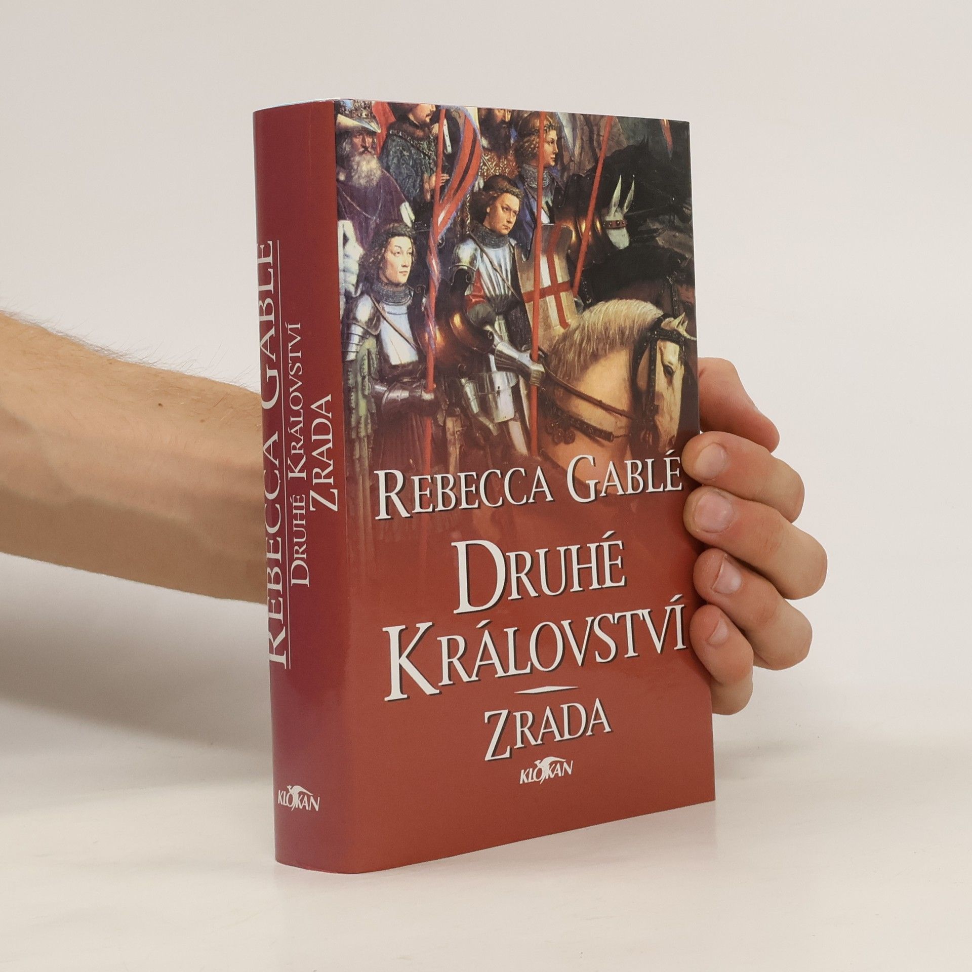 Rebecca Gablé Druhé království. Zrada. 2. díl.