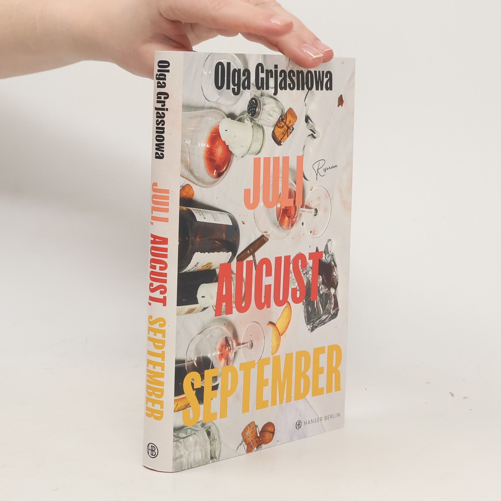 Olga Grjasnowa Juli, August, September. Roman