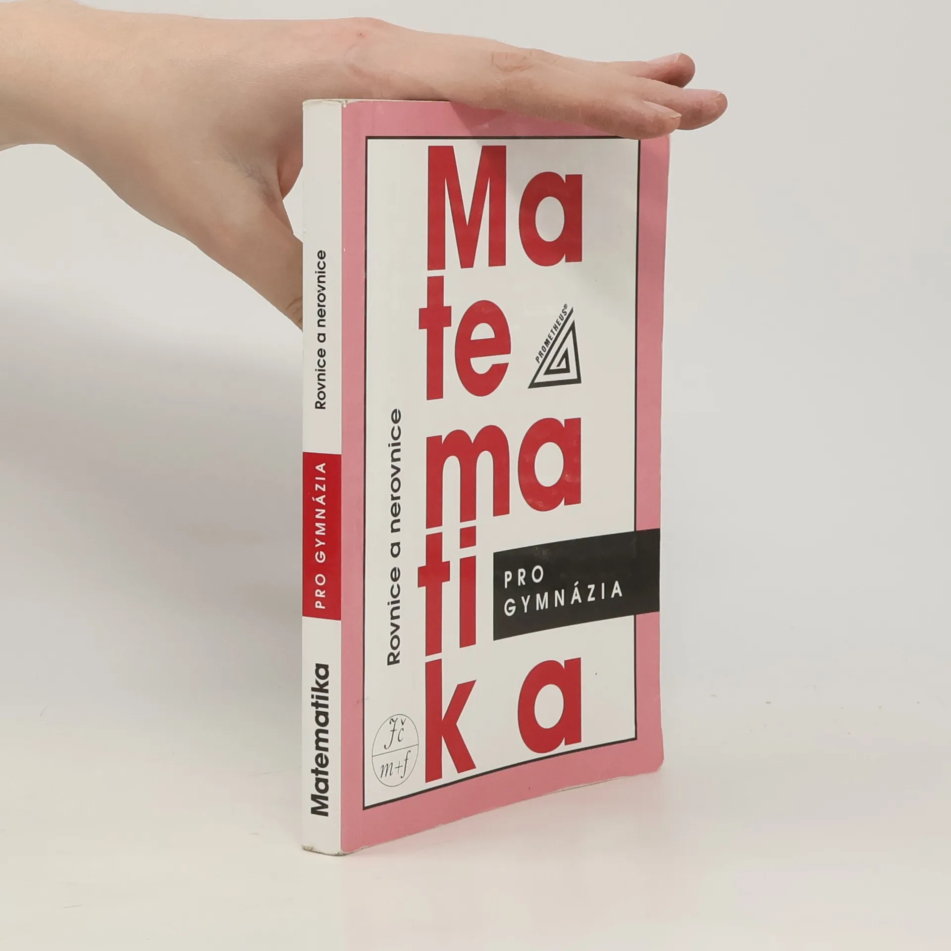 Matematika pro gymnázia. Rovnice a nerovnice | Kniha | mäkká | Leo Boček | CS