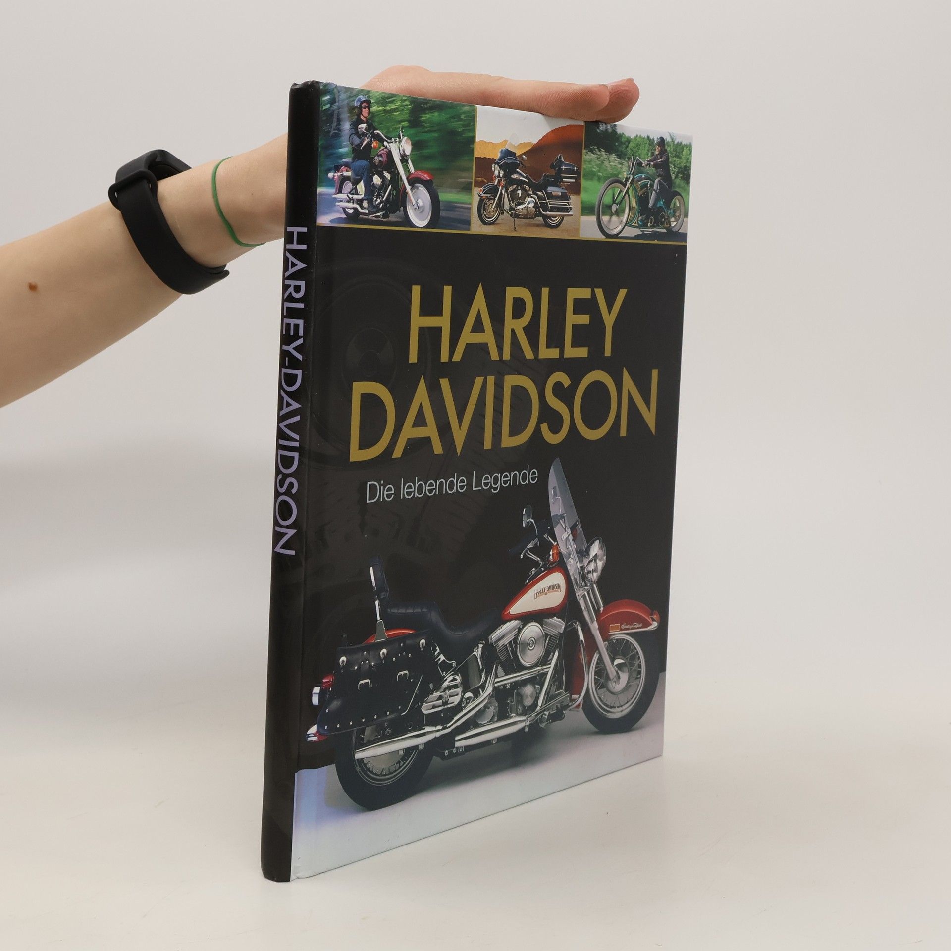 Collectif d'auteurs Harley Davidson. Die lebende Legende