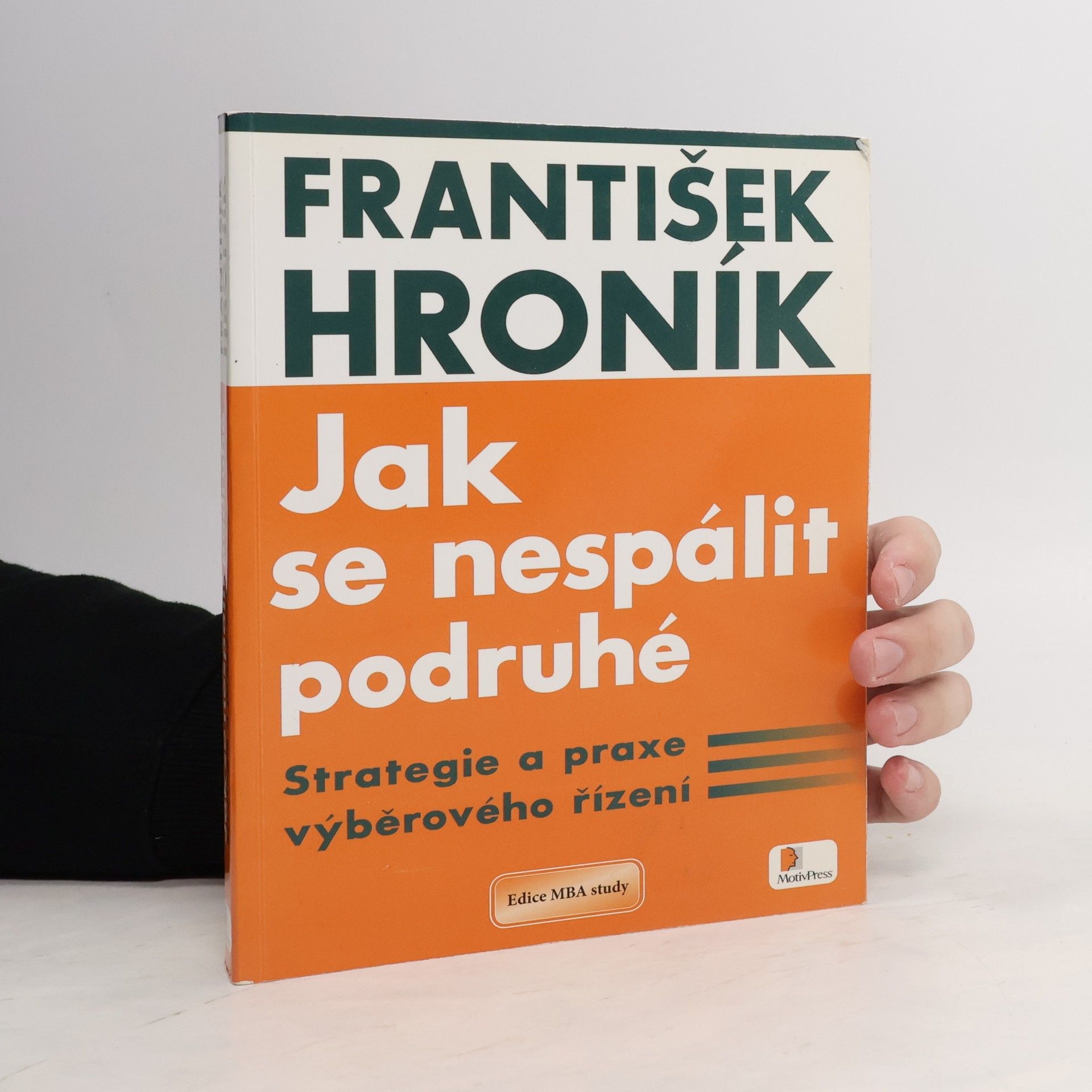 František Hroník Jak se nespálit podruhé