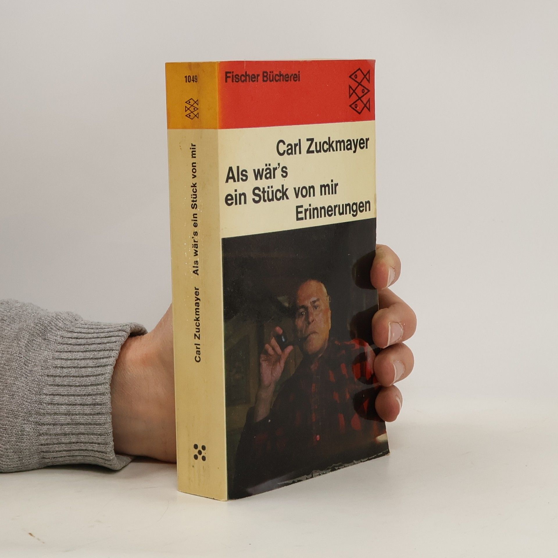 Carl Zuckmayer Als wär's ein Stück von mir Erinnerungen