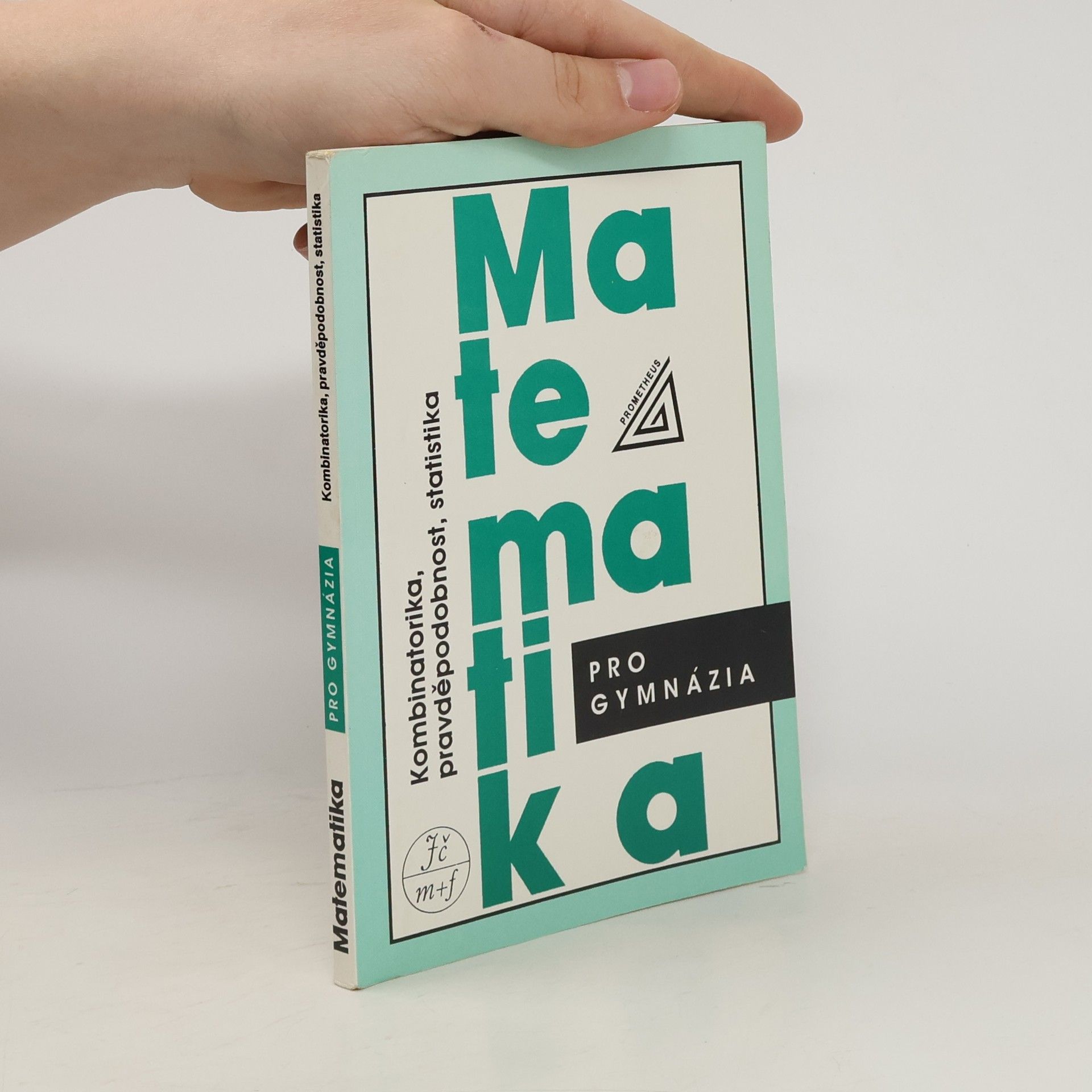 Emil Calda Matematika pro gymnázia. Kombinatorika, pravděpodobnost, statistika