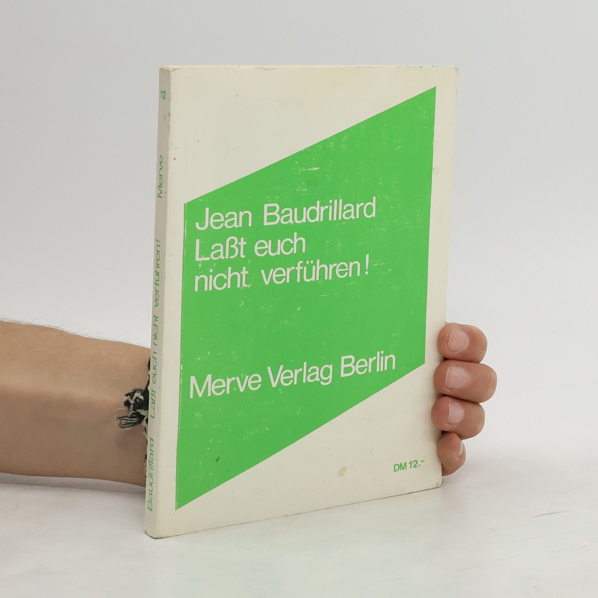 Jean Baudrillard Lasst euch nicht verführen!
