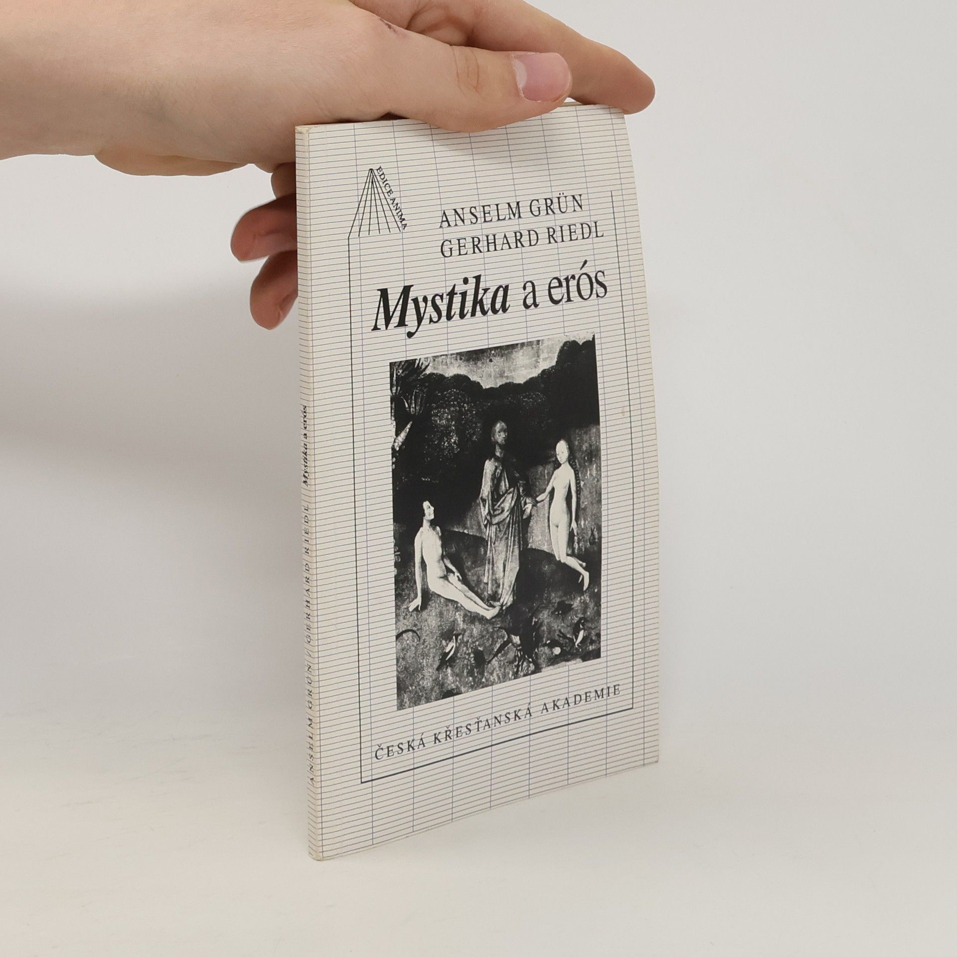 Anselm Grün Mystika a erós