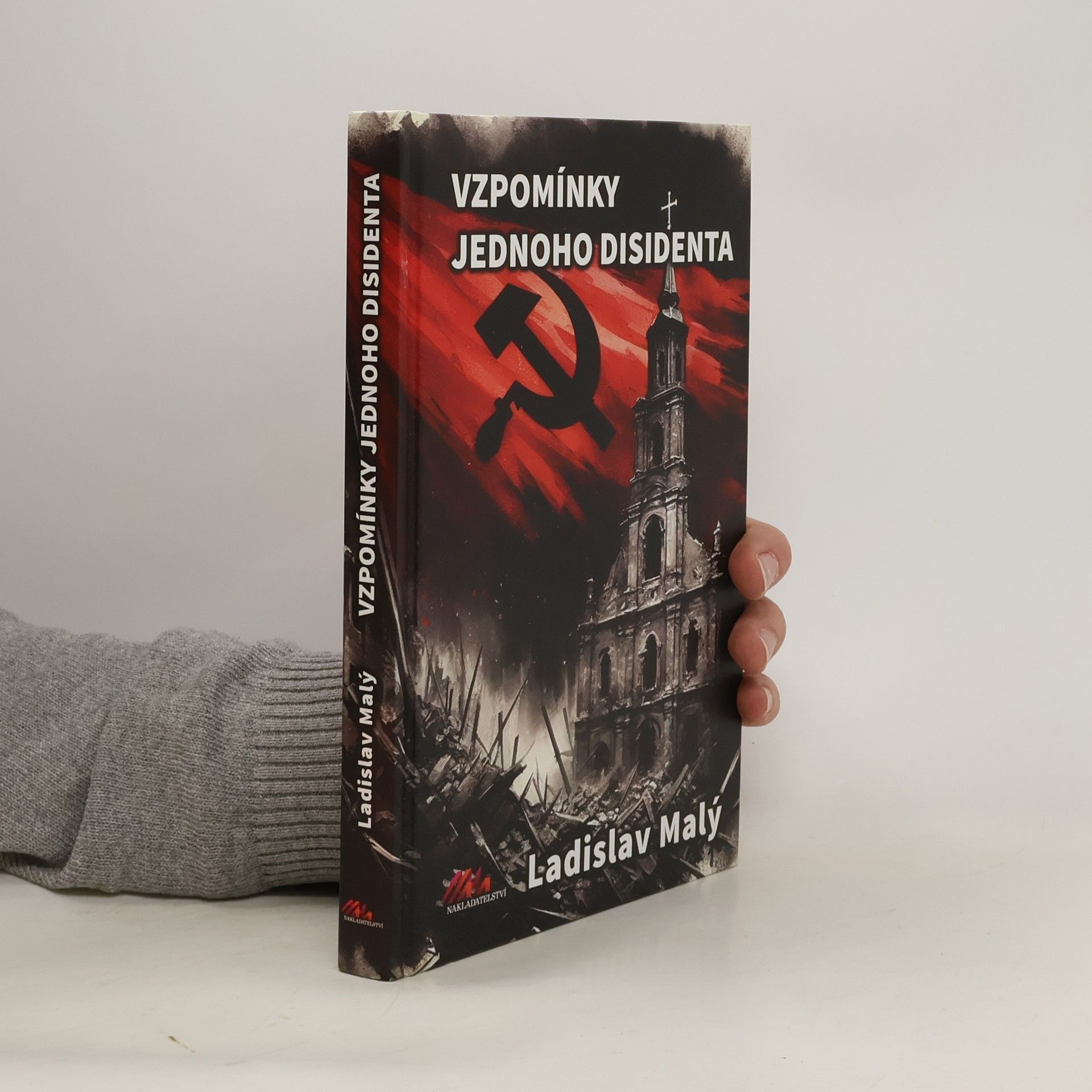Ladislav Malý Vzpomínky jednoho disidenta