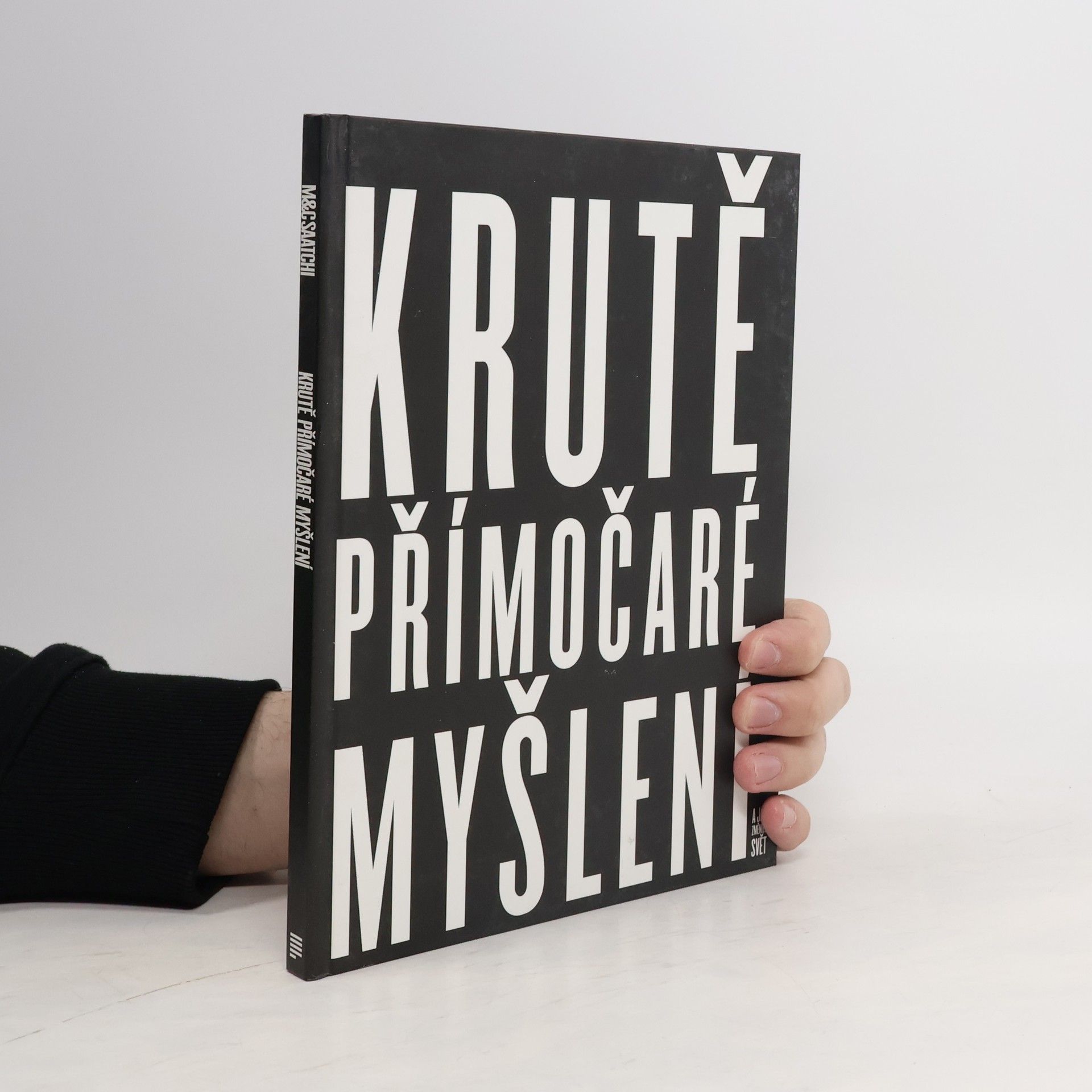 M. C. Saatchi Krutě přímočaré myšlení