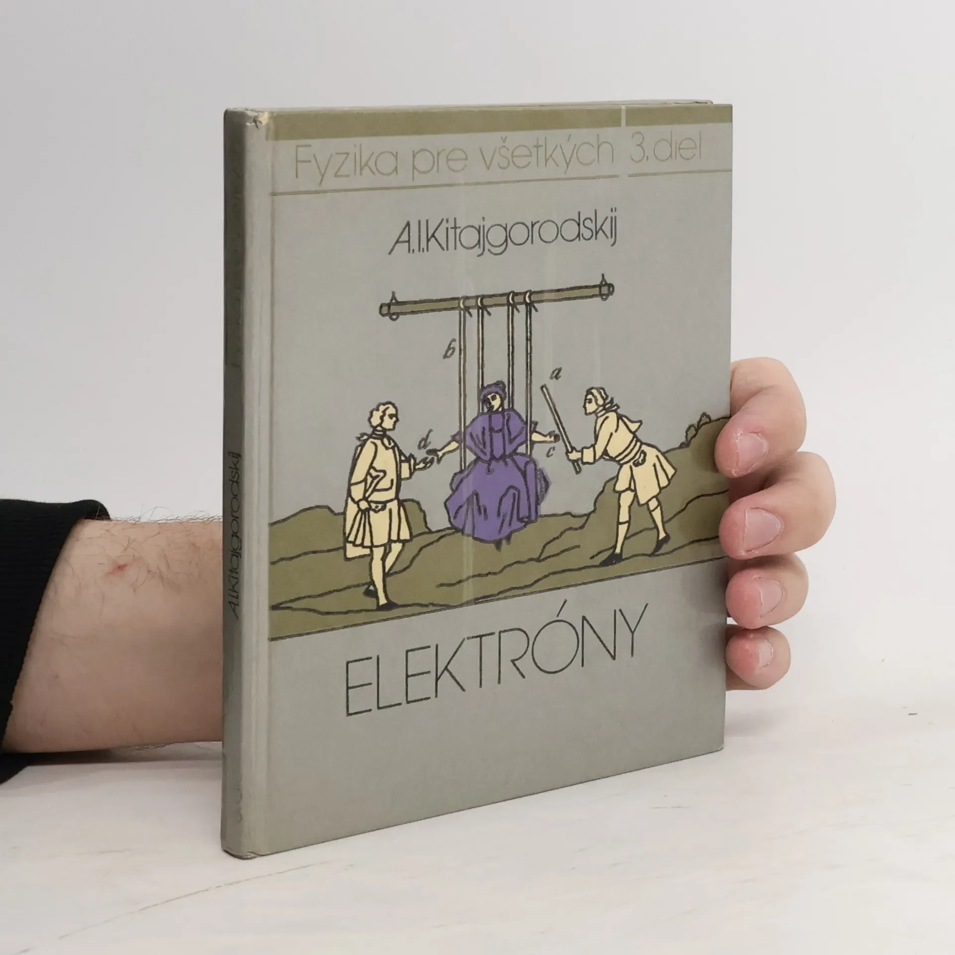Fyzika pre všetkých 3. diel, Elektróny | Kniha | pevná | kolektiv