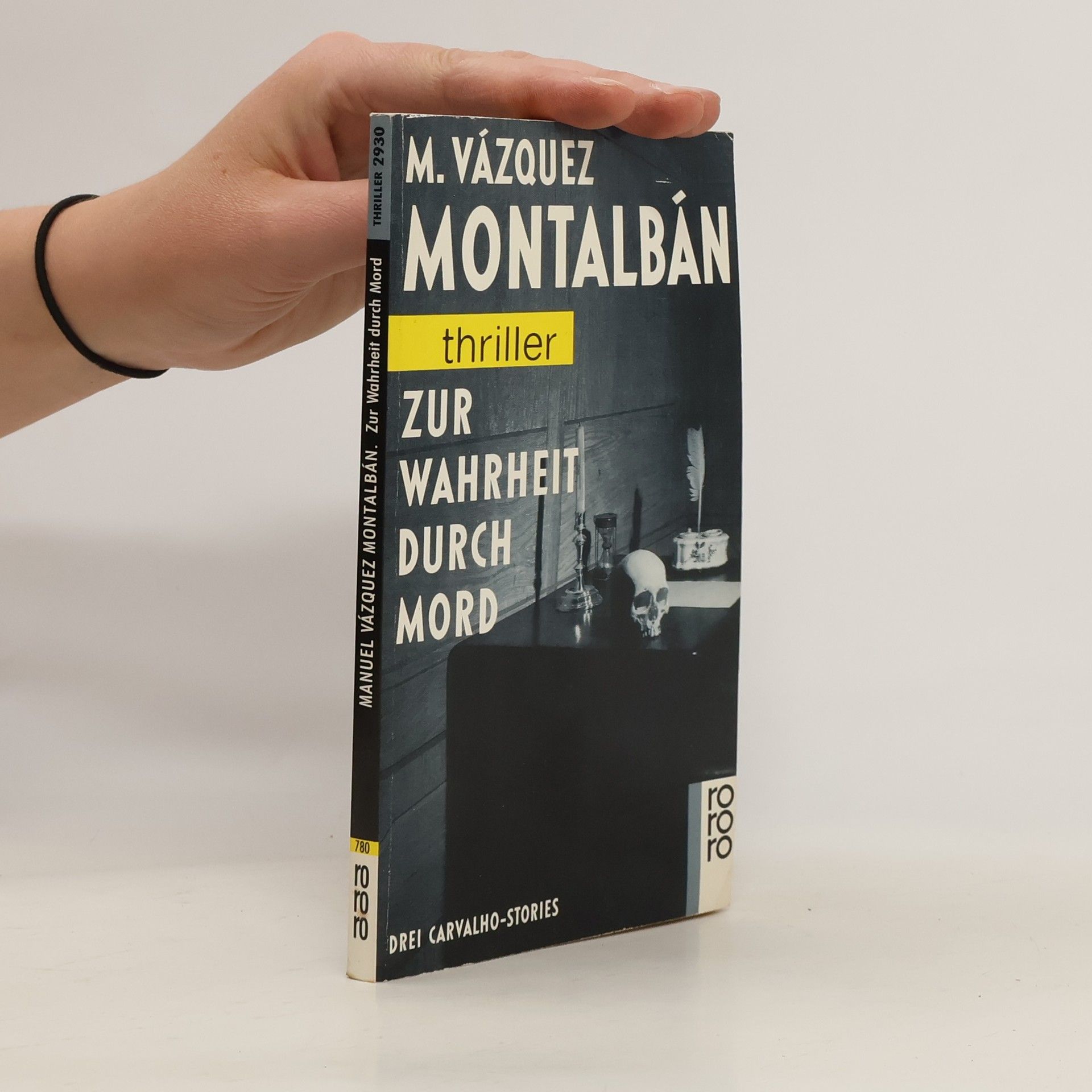 Manuel Vázquez Montalbán Zur Wahrheit durch Mord