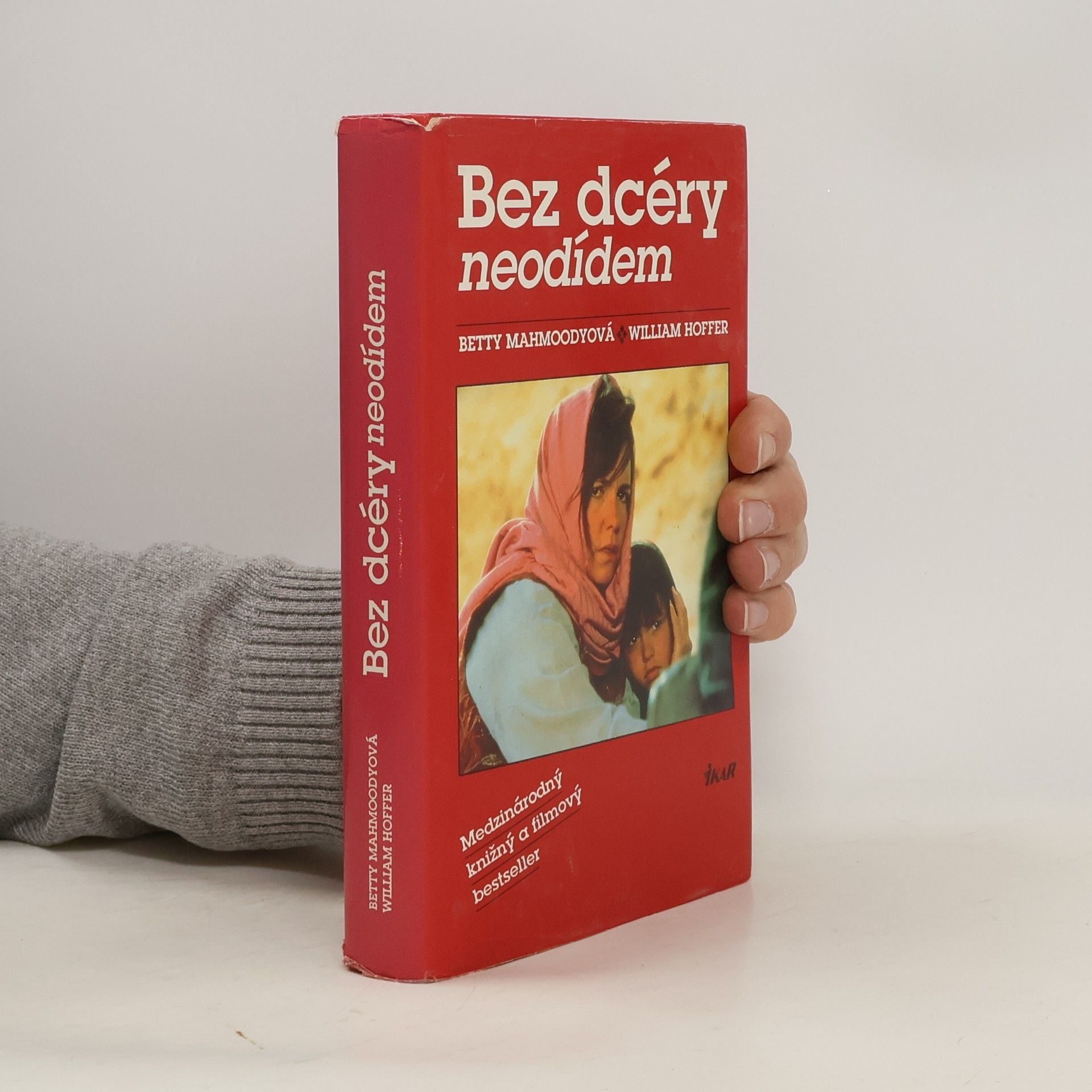 Betty Mahmoody Bez dcéry neodídem
