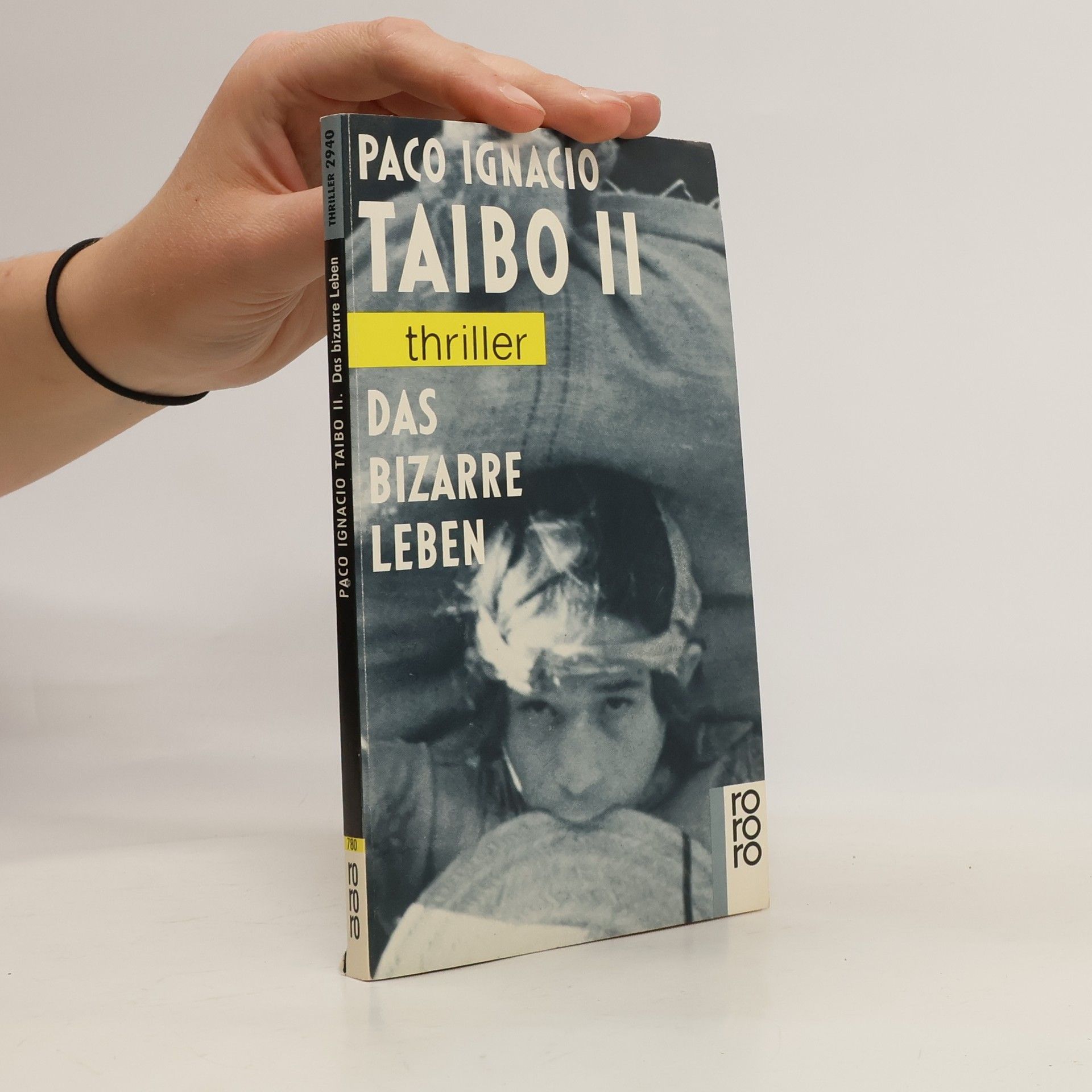 Paco Ignacio Taibo II Das bizarre Leben. Nachw. v. Roger L. Simon